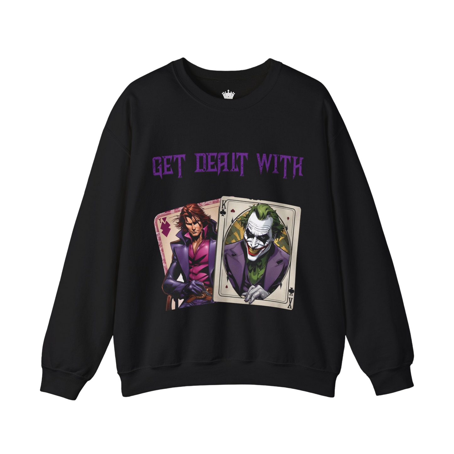 Get Dealt With Sweatshirt