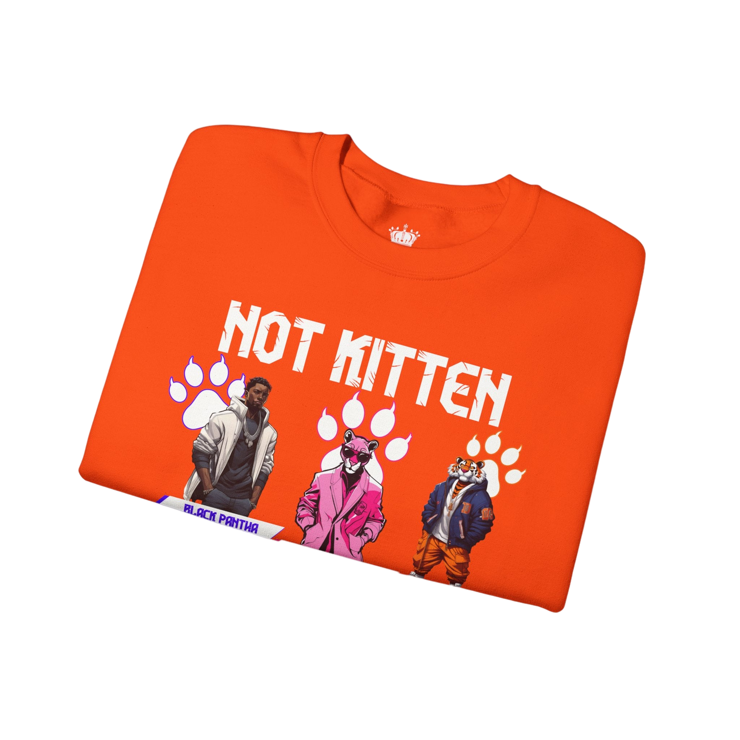 Not Kitten Sweatshirt
