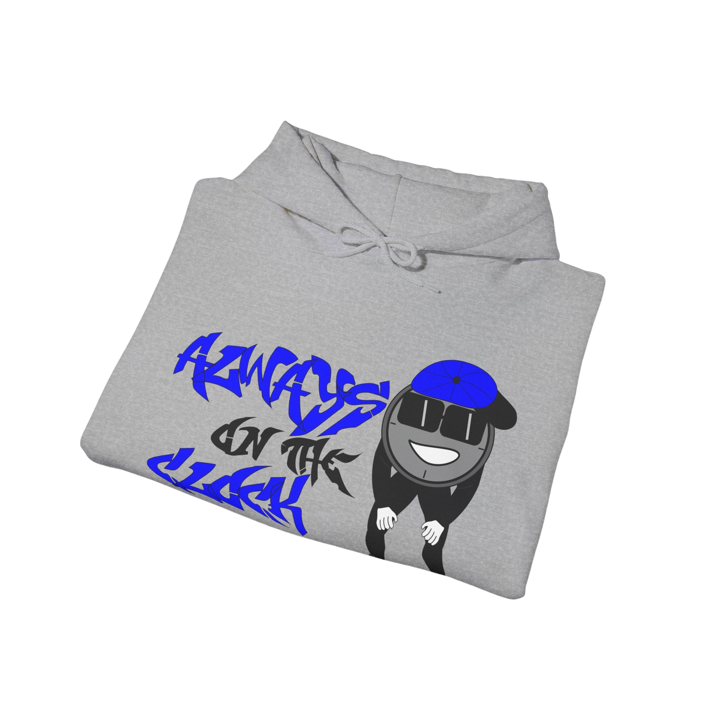 Always on the Clock Hoodie