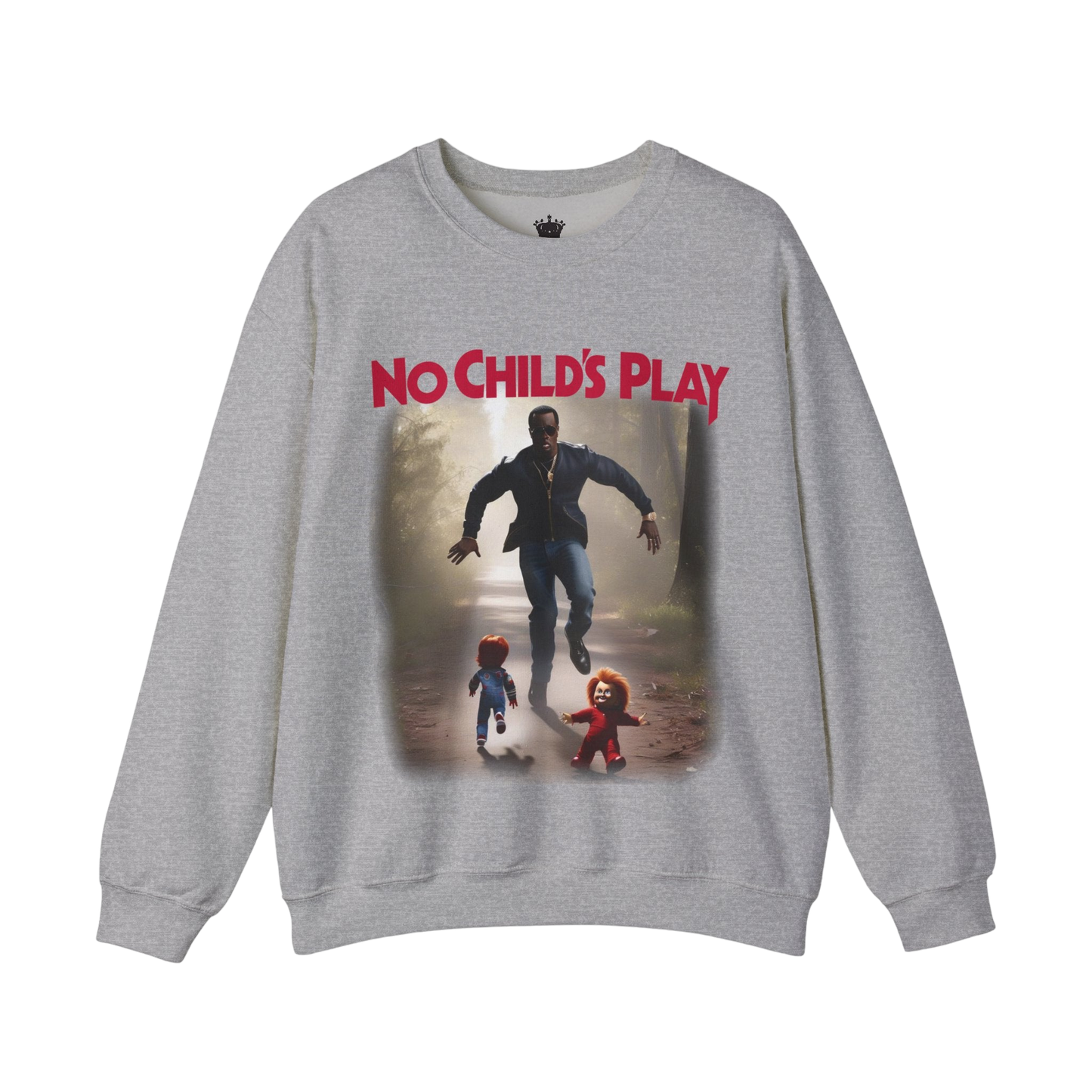 No Childs Play Sweatshirt