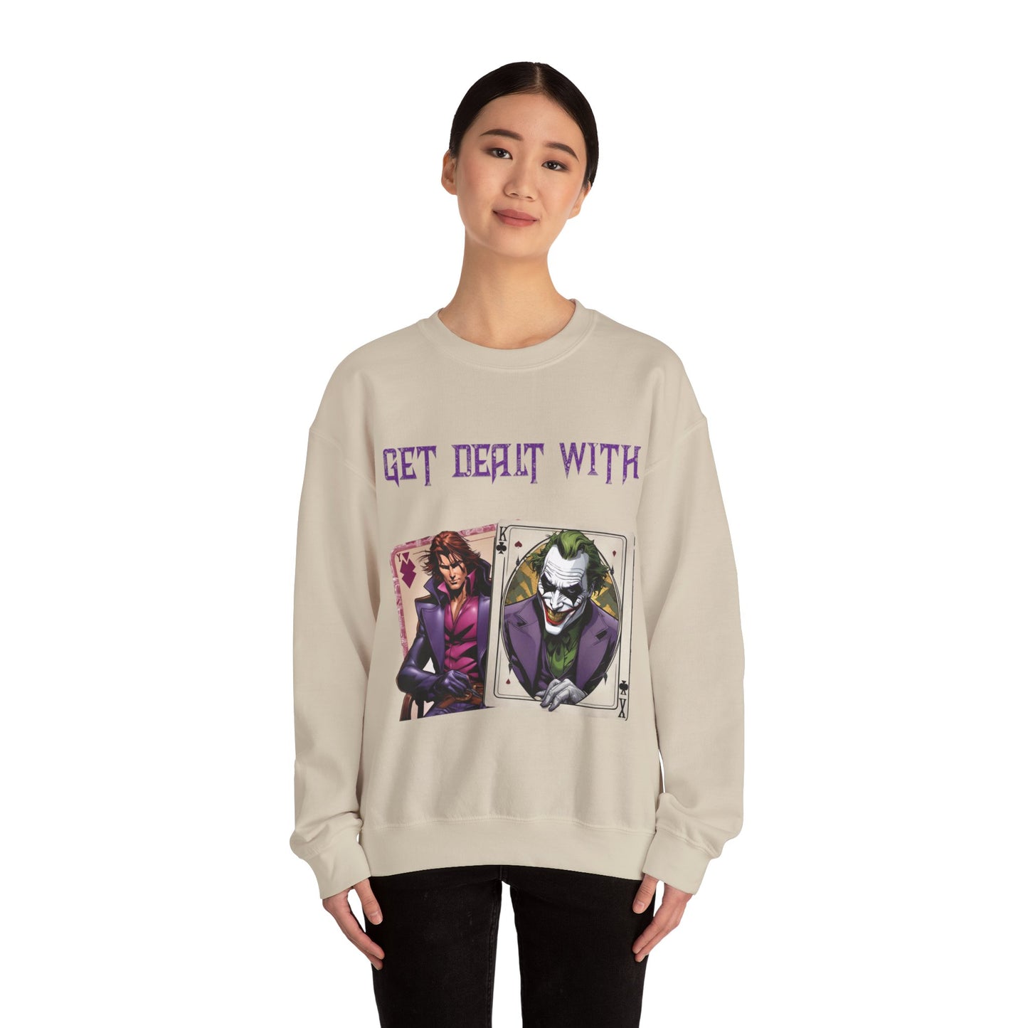 Get Dealt With Sweatshirt