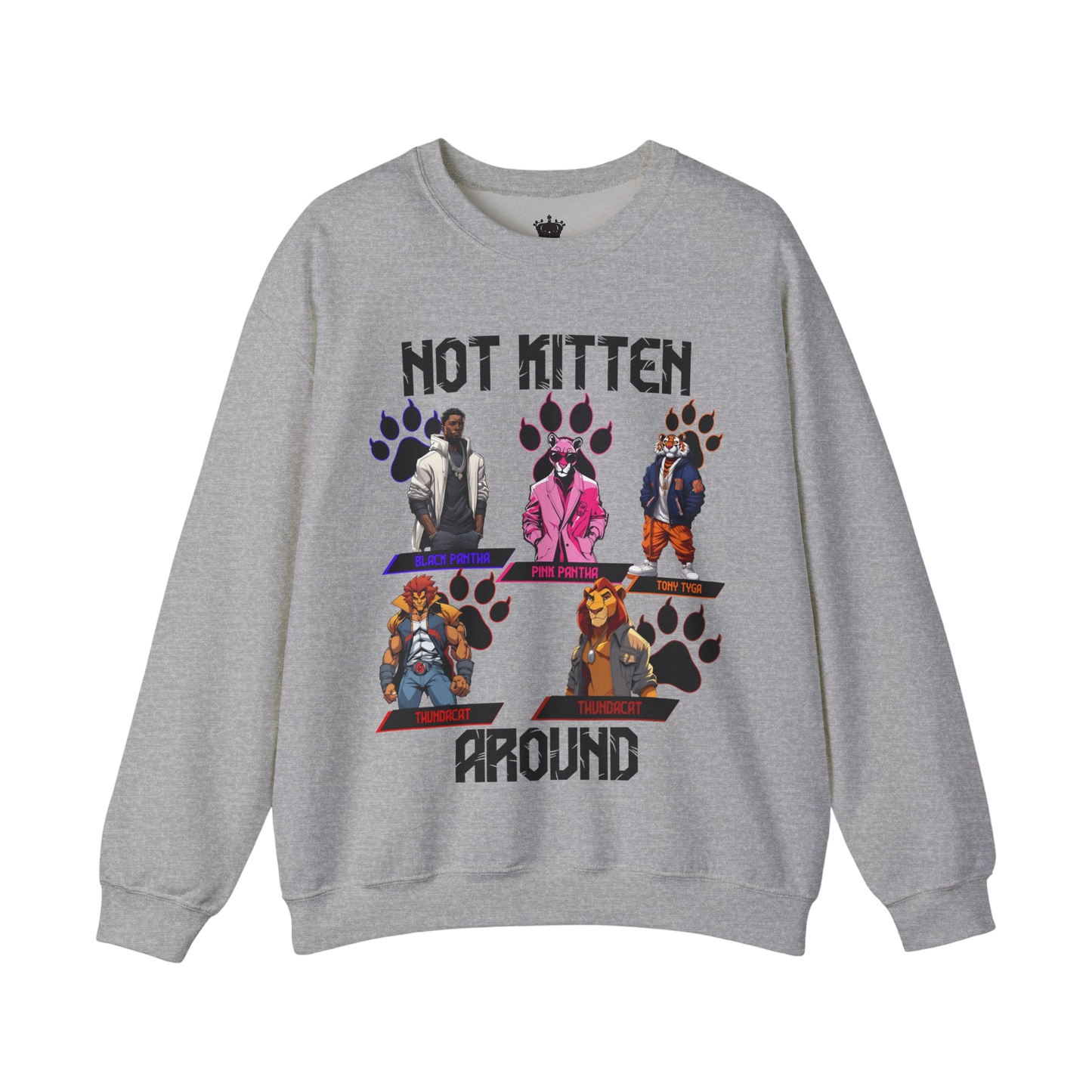 Not Kitten Sweatshirt
