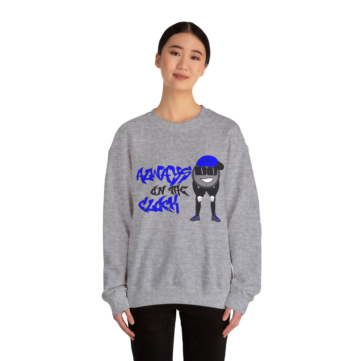 Always on the Clock Sweatshirt
