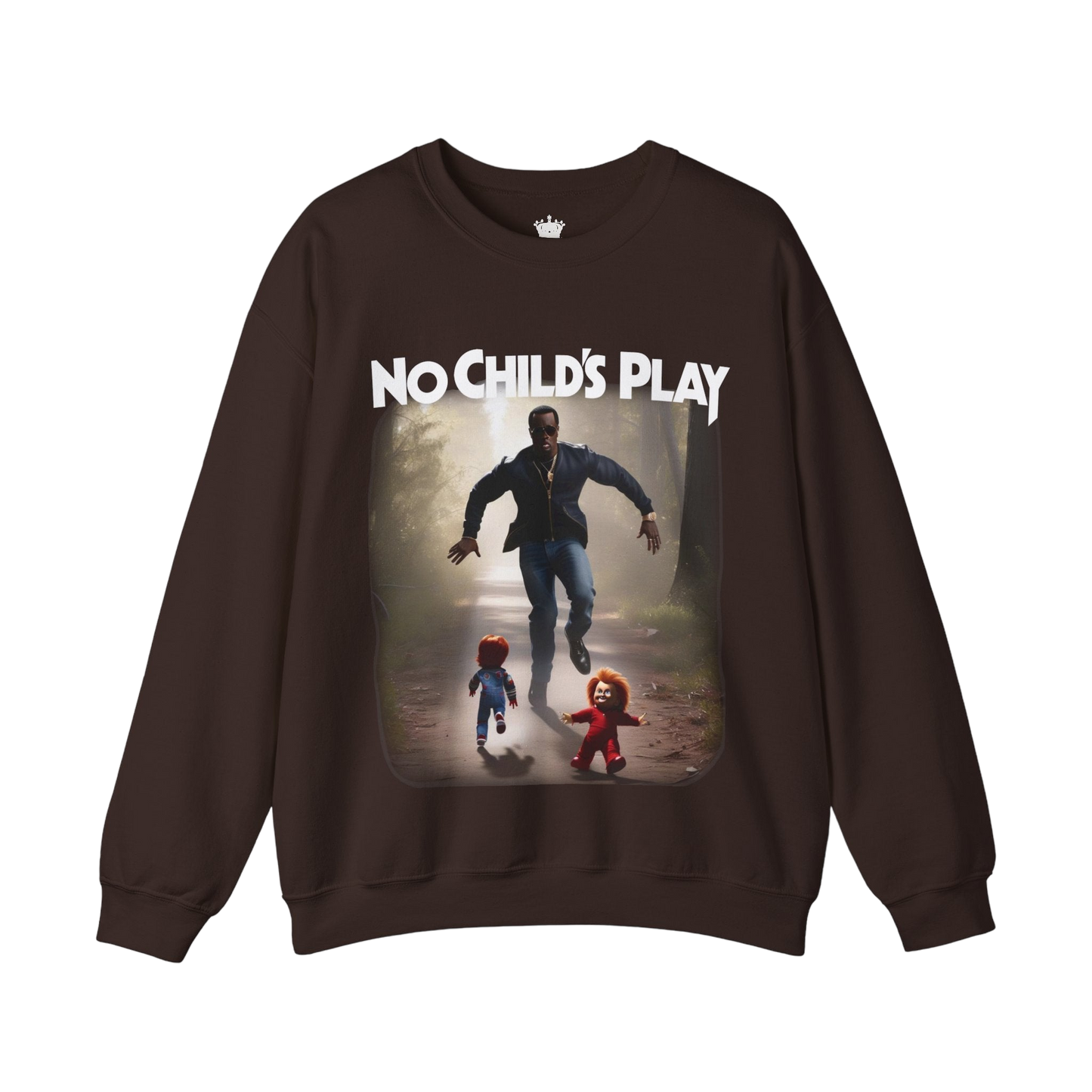 No Childs Play Sweatshirt