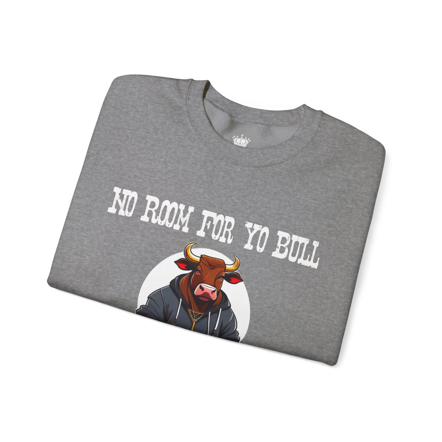 No Bull Sweatshirt