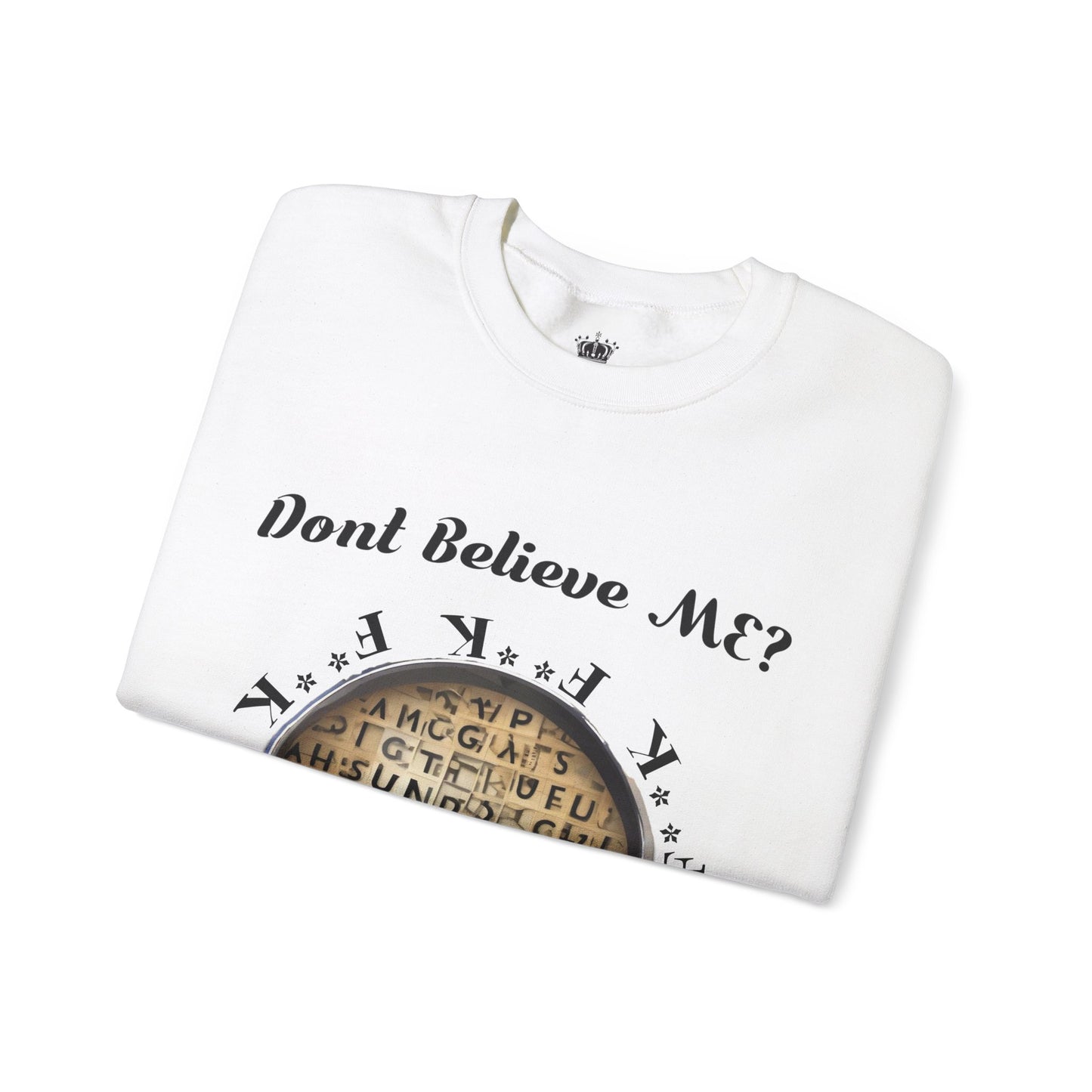 F Around Find Out Sweatshirt