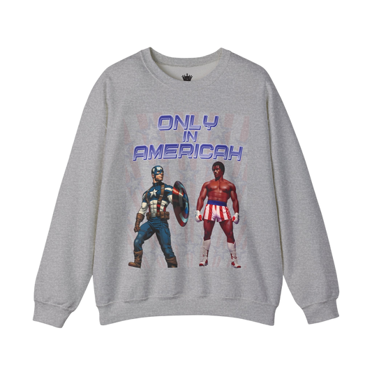 Only In Americah Sweatshirt