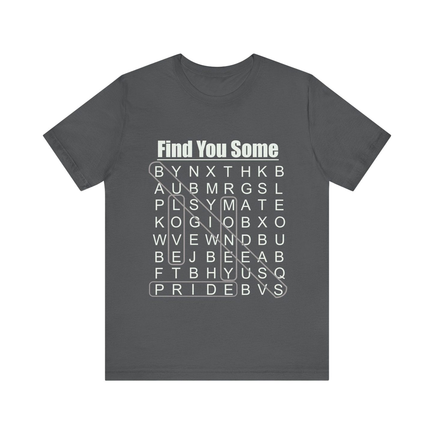 Find You Some Short Sleeve Tee