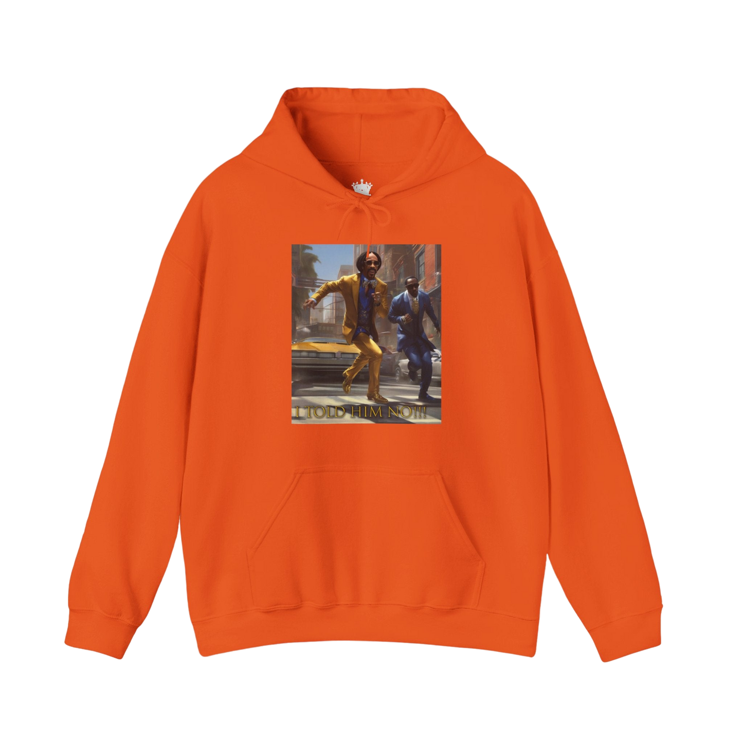 "Told Him No" Hoodie