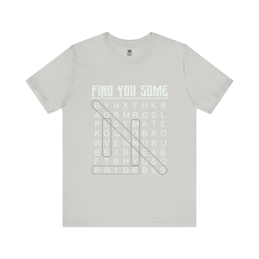 Find You Some Short Sleeve Tee