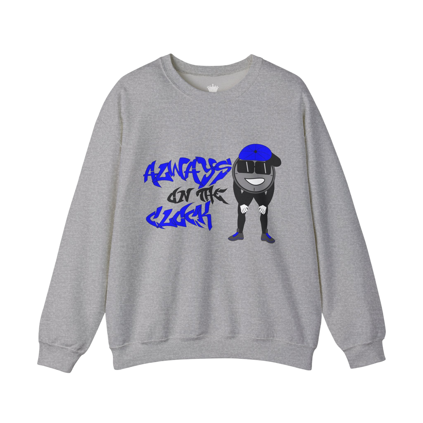 Always on the Clock Sweatshirt