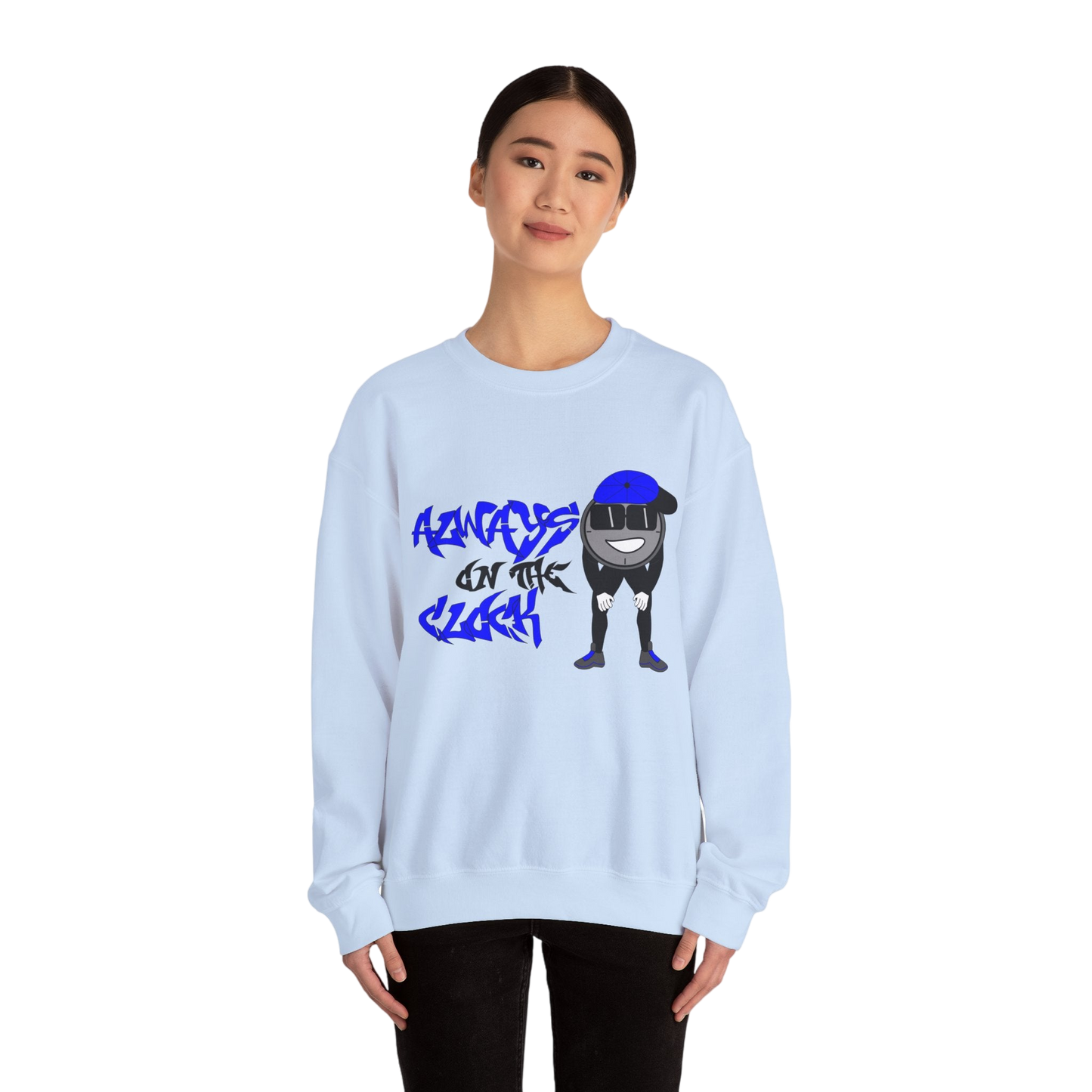 Always on the Clock Sweatshirt