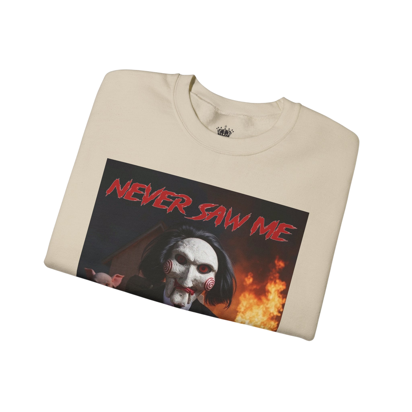 Never Saw Me Sweatshirt