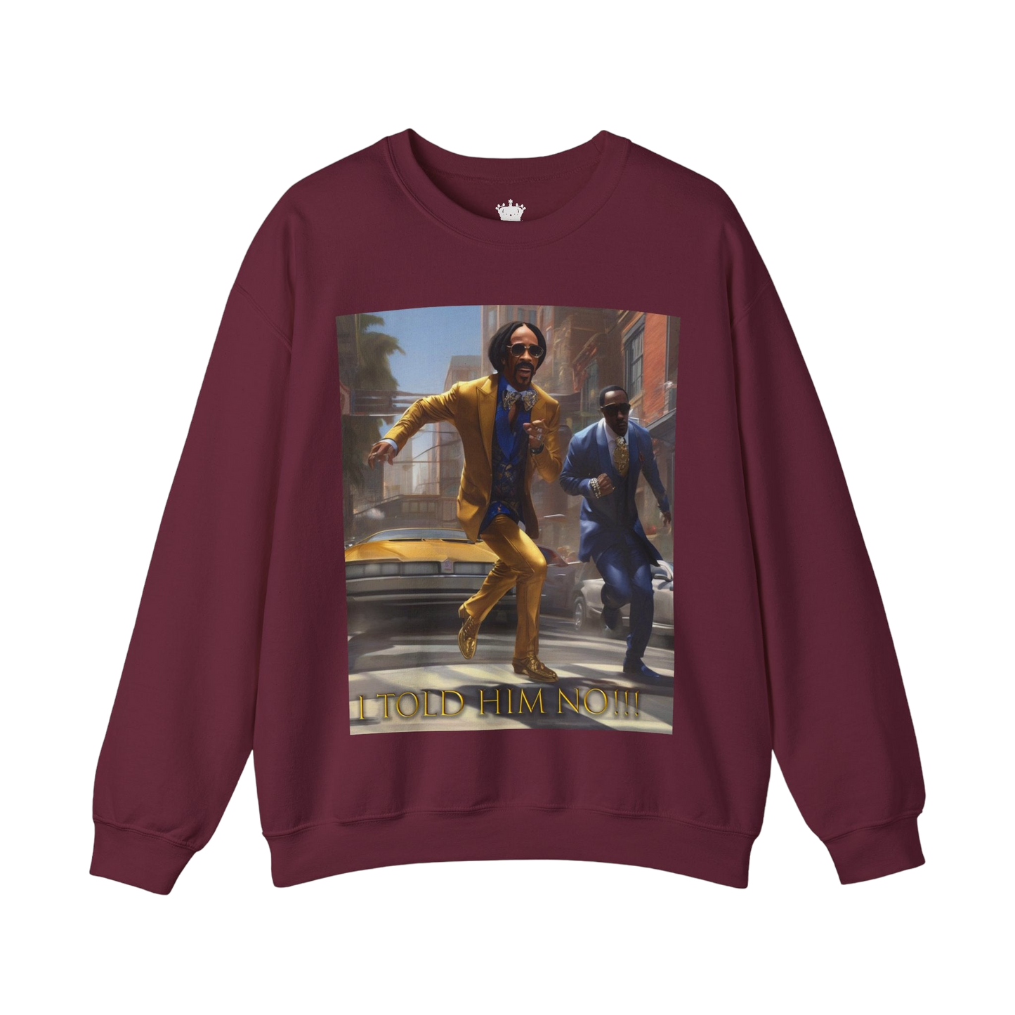 "Told Him No" Crewneck Sweatshirt