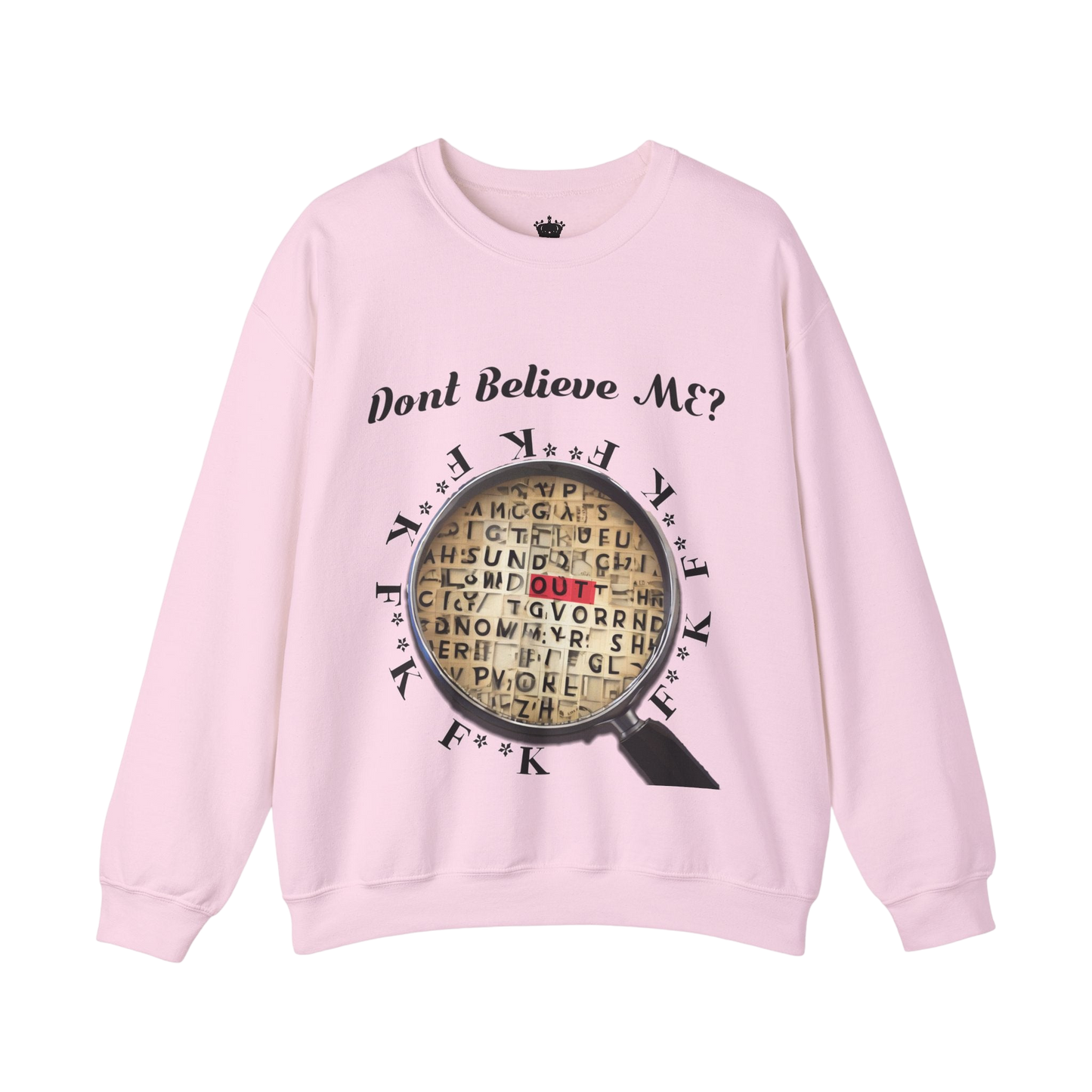 F Around Find Out Sweatshirt