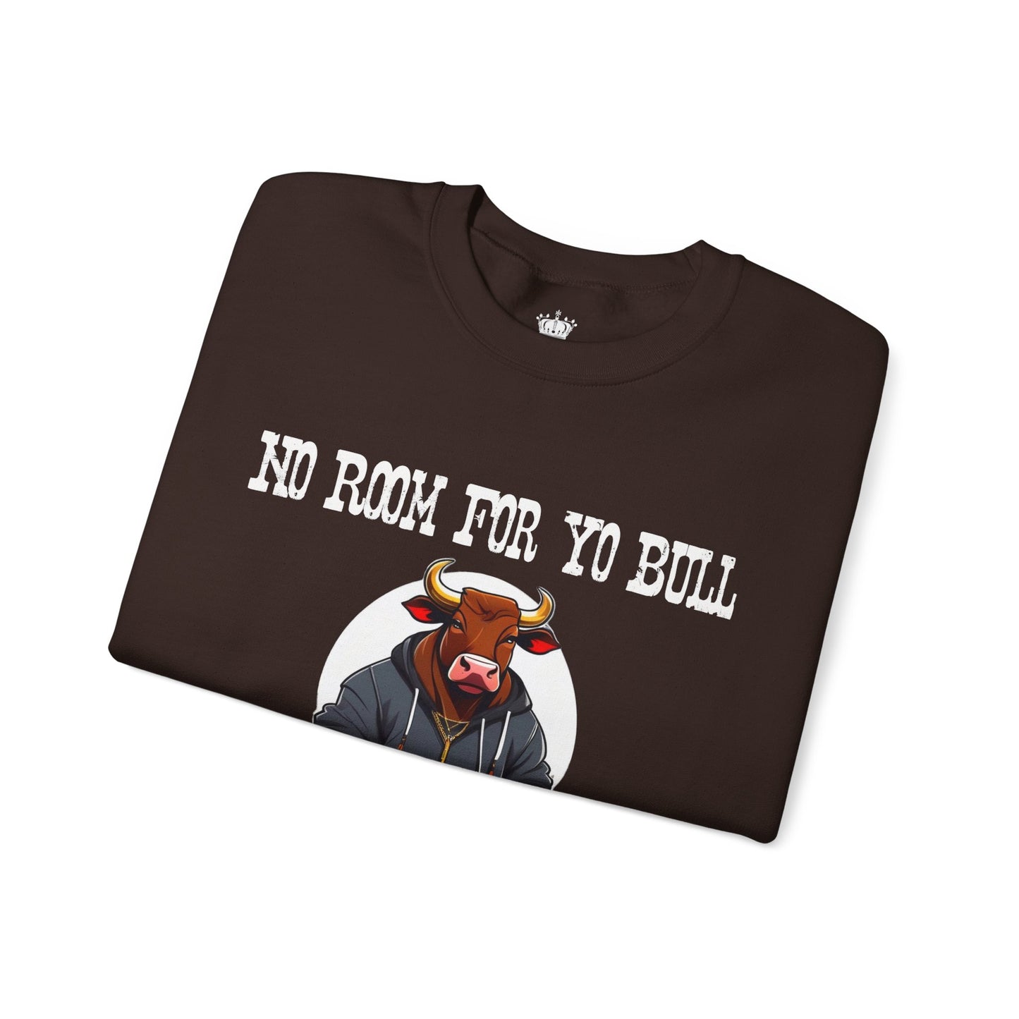 No Bull Sweatshirt