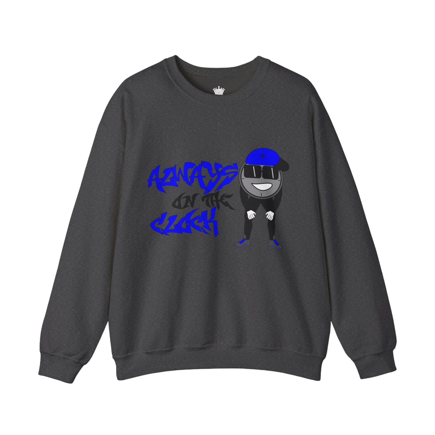 Always on the Clock Sweatshirt