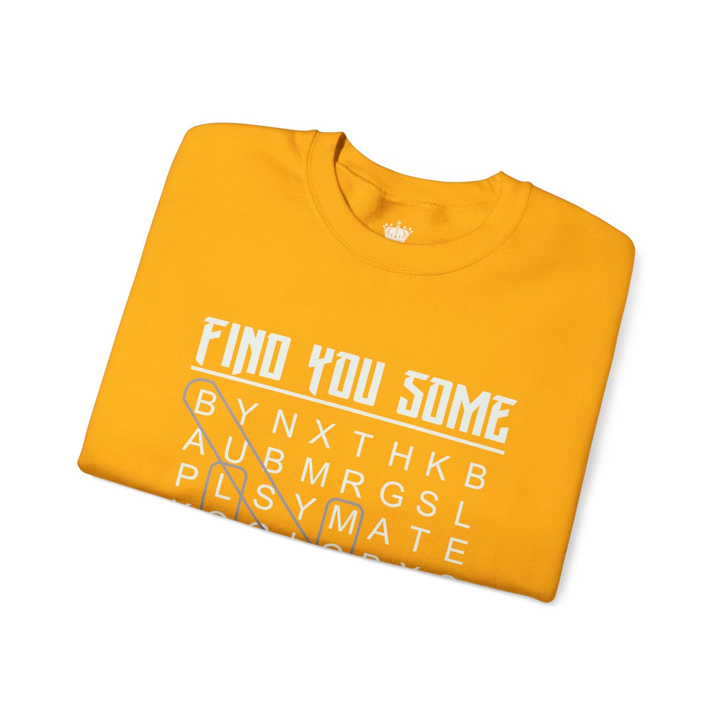 Find You Some Sweatshirt