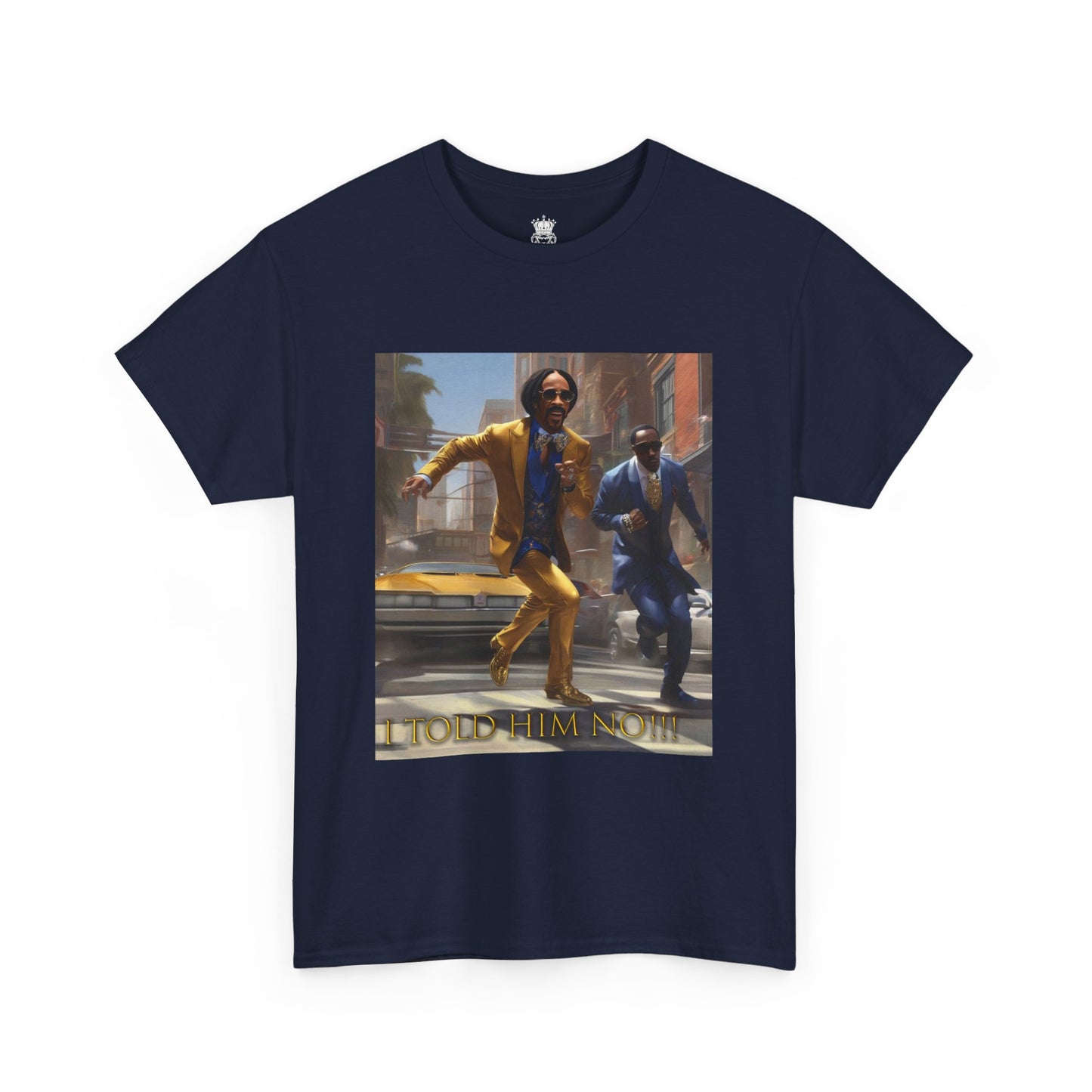 "Told Him No" Tee