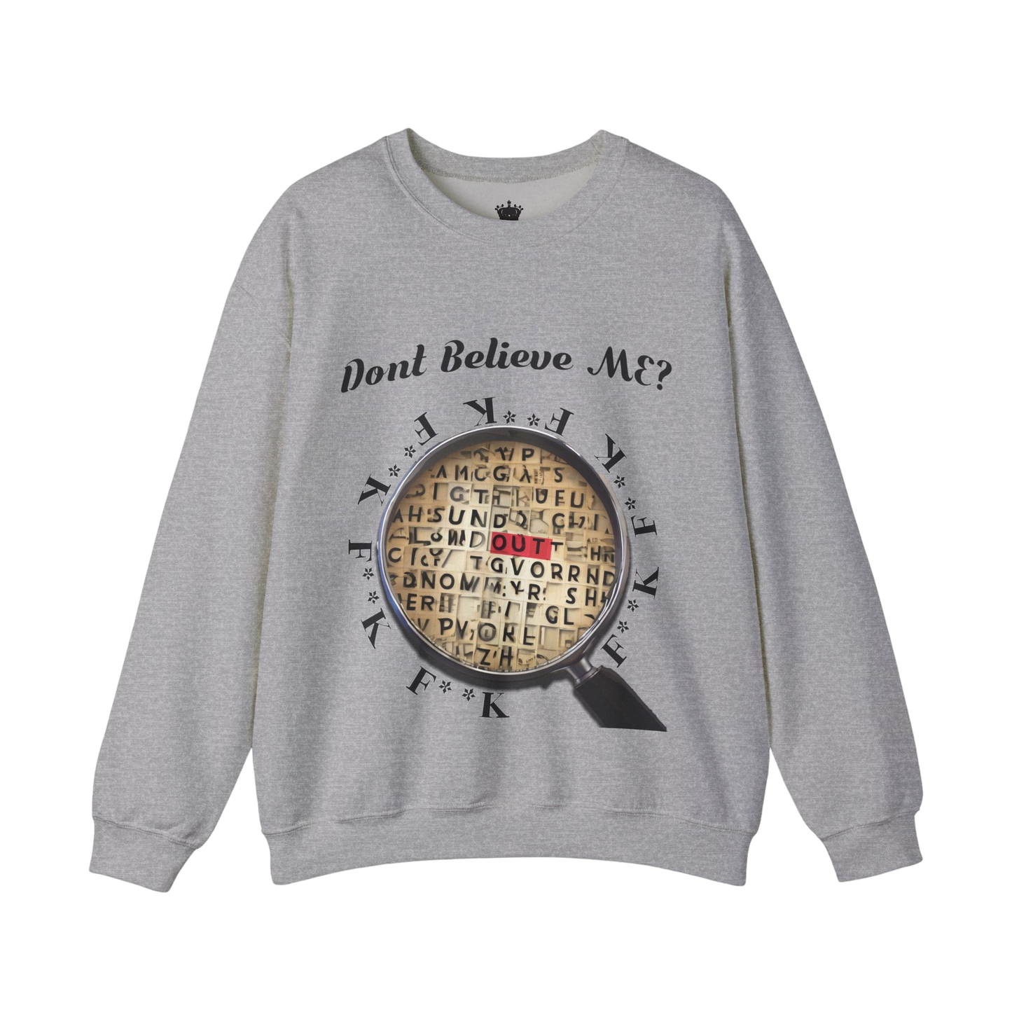 F Around Find Out Sweatshirt