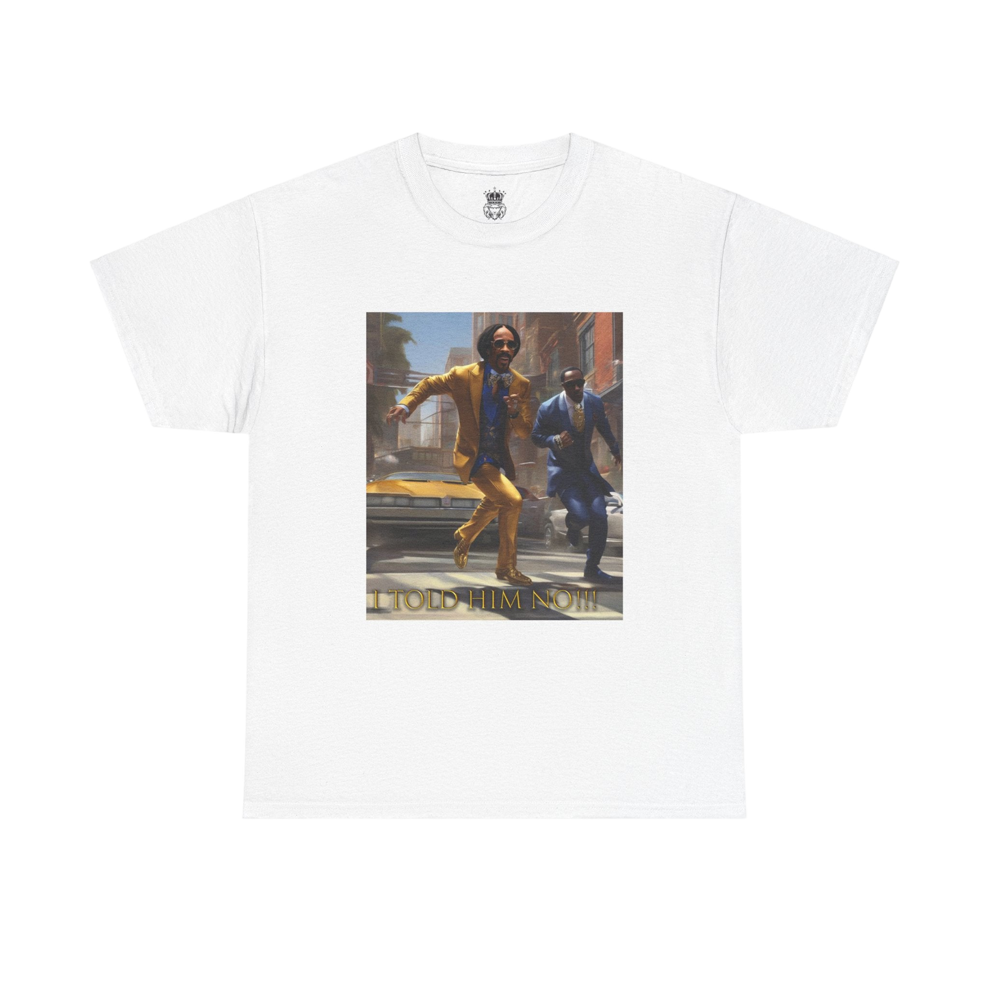 "Told Him No" Tee