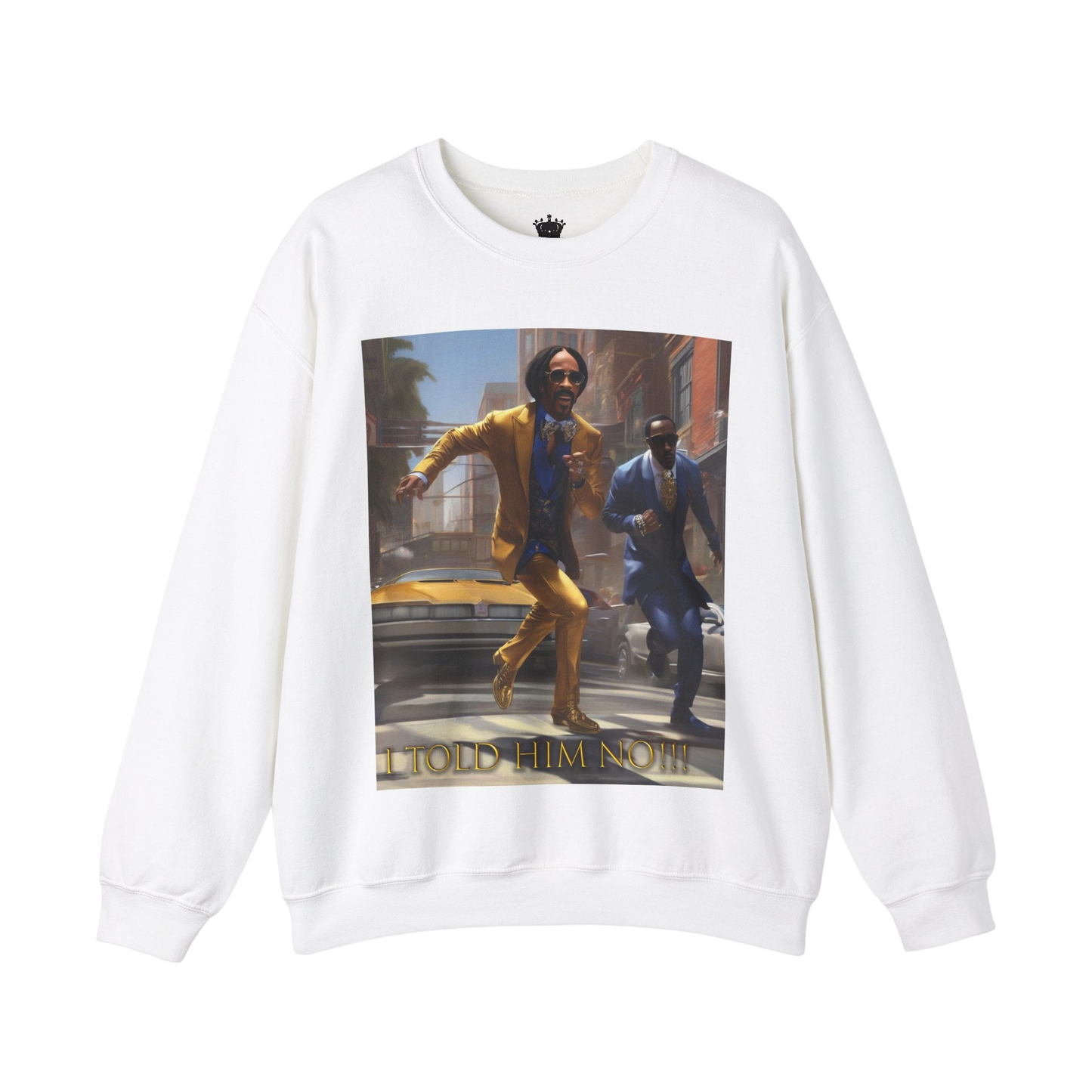 "Told Him No" Crewneck Sweatshirt