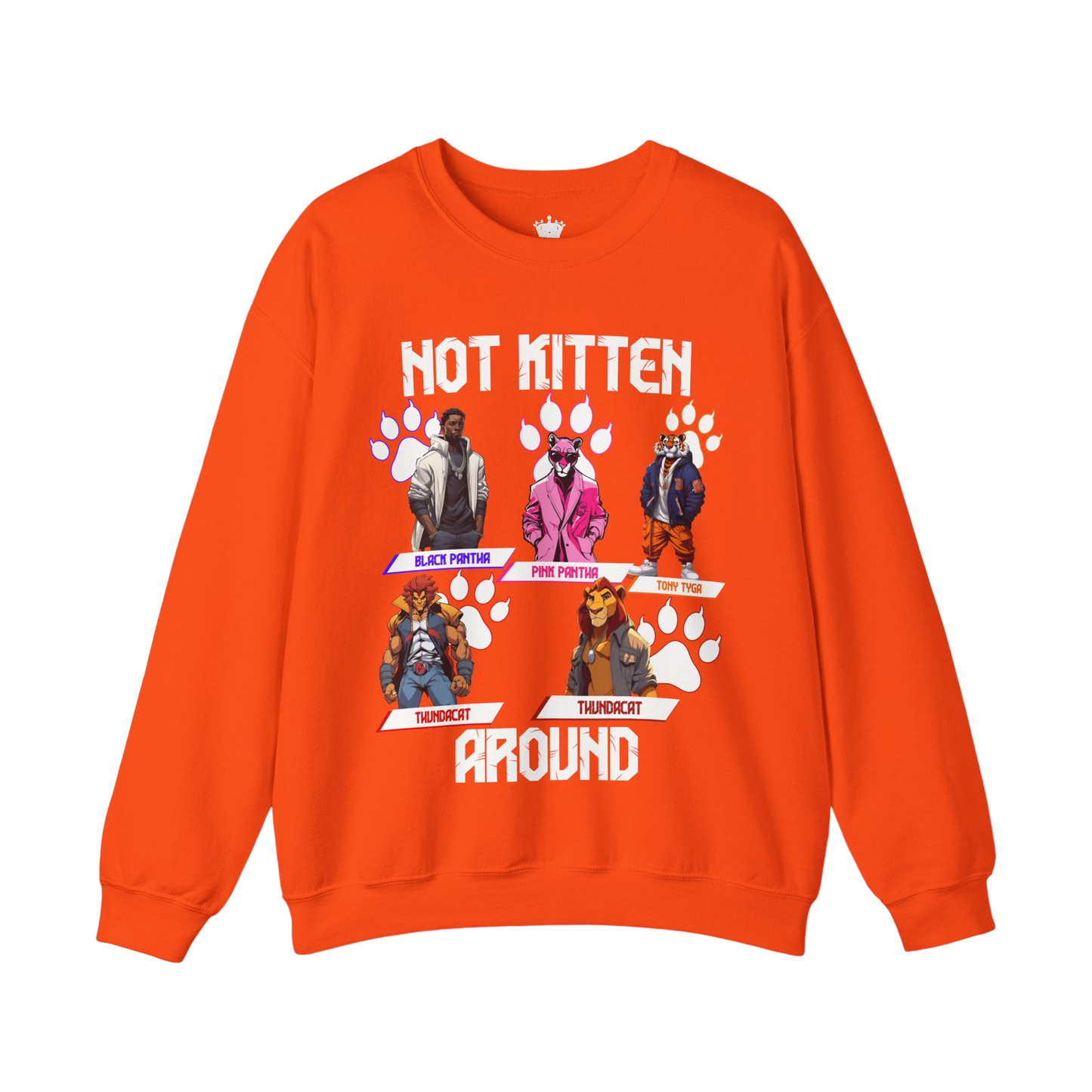 Not Kitten Sweatshirt
