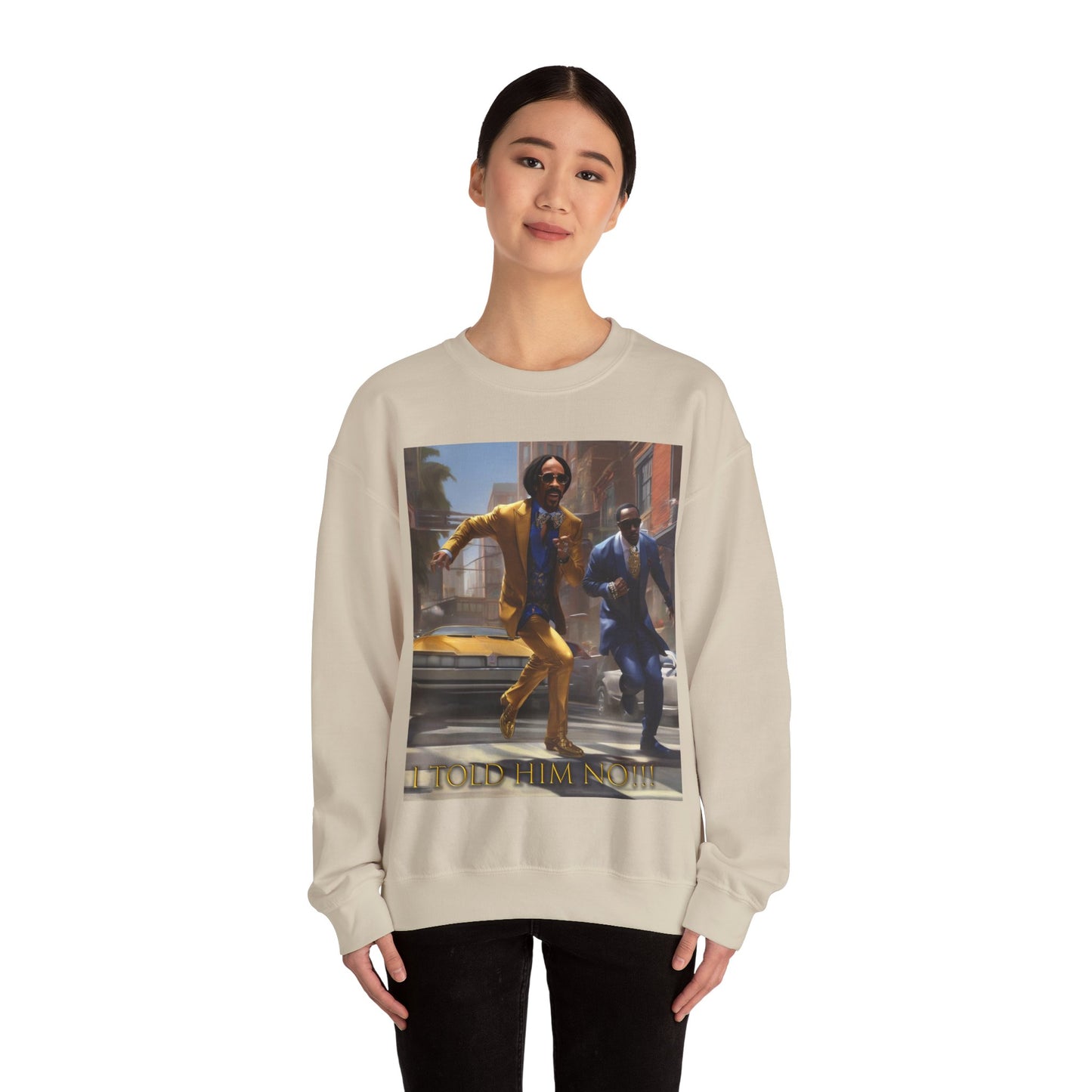 "Told Him No" Crewneck Sweatshirt