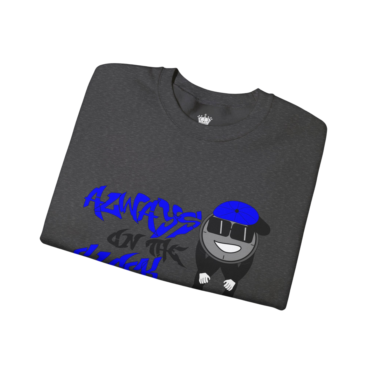 Always on the Clock Sweatshirt
