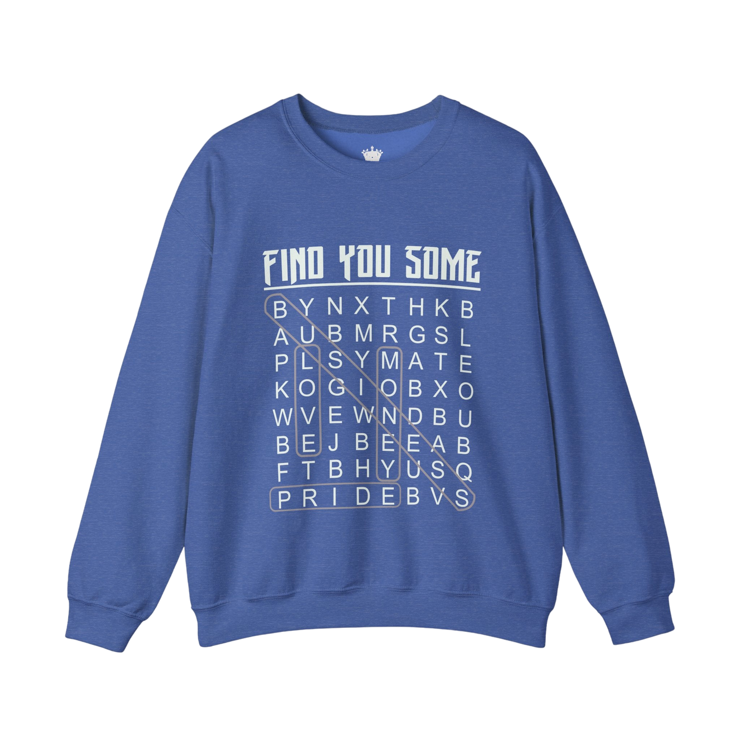 Find You Some Sweatshirt