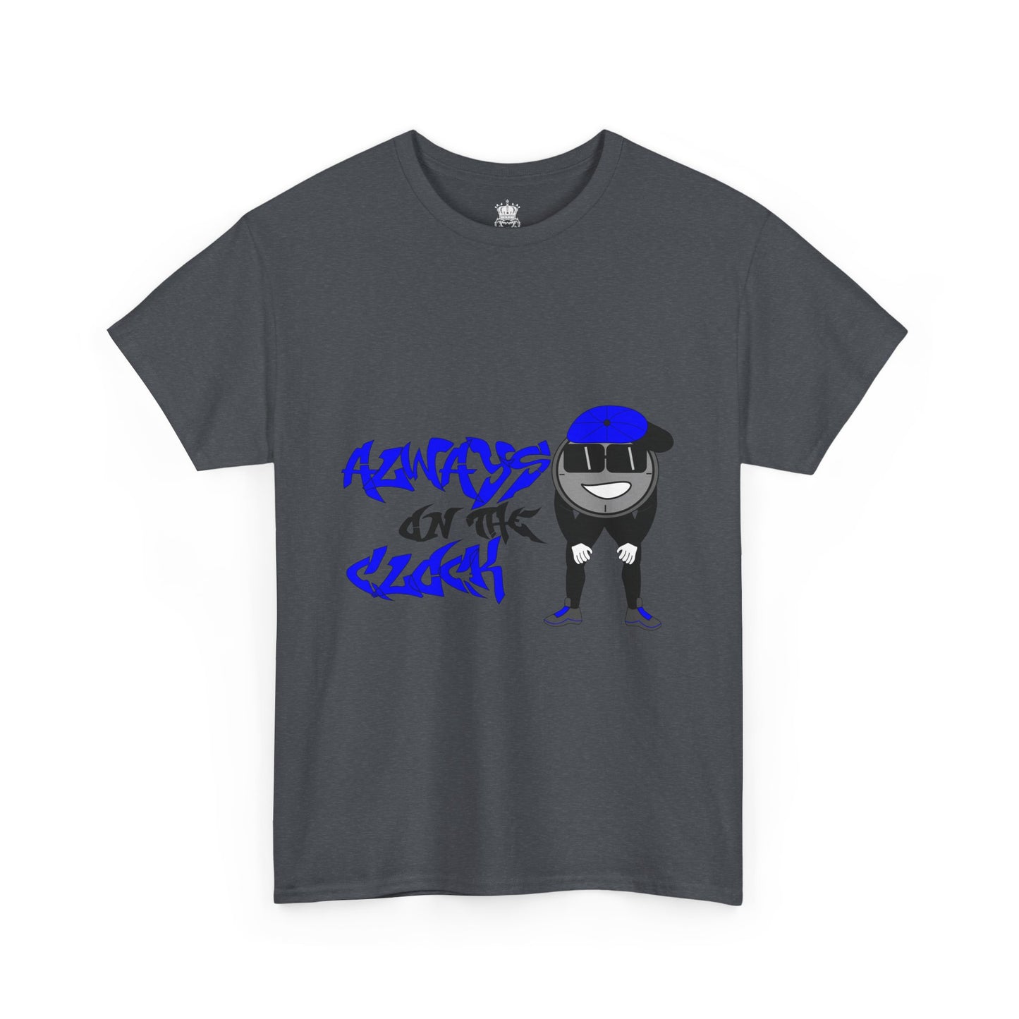 Always on the Clock Tee