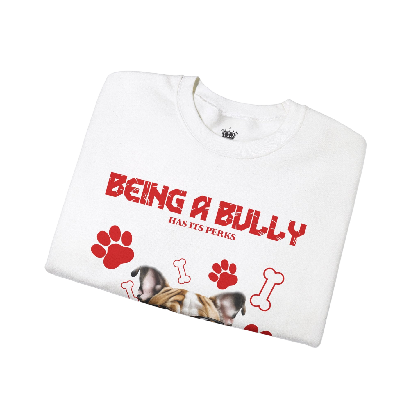 Bully Perks Sweatshirt