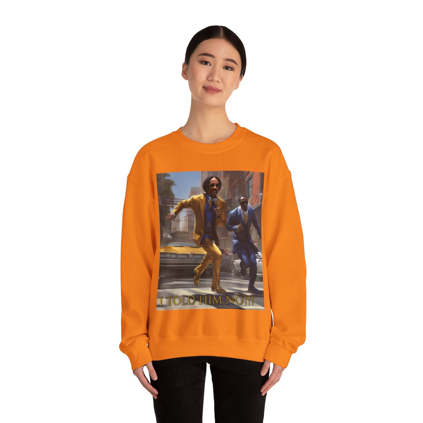 "Told Him No" Crewneck Sweatshirt
