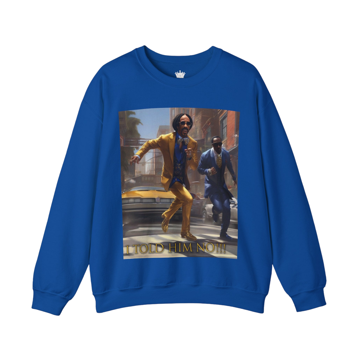 "Told Him No" Crewneck Sweatshirt