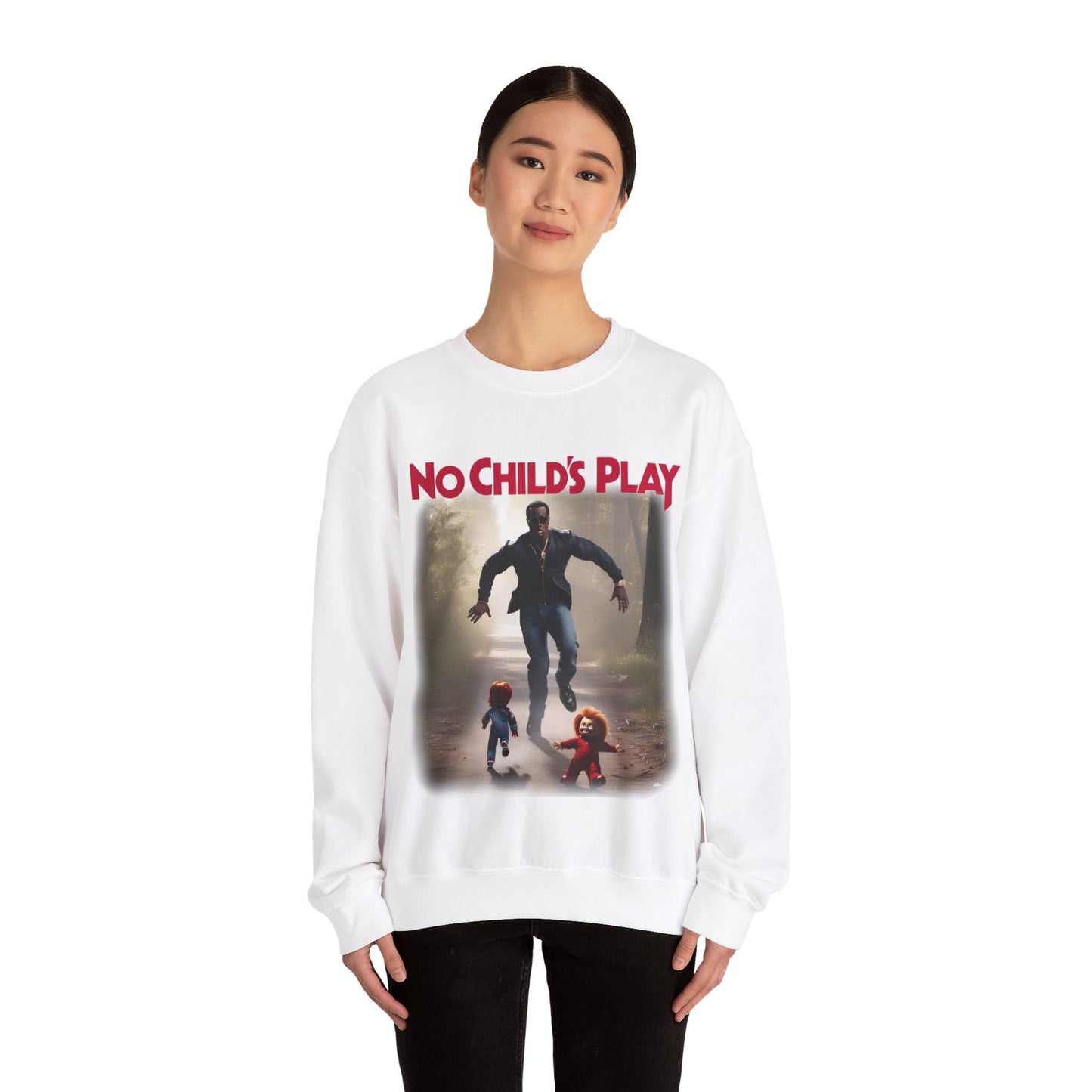 No Childs Play Sweatshirt