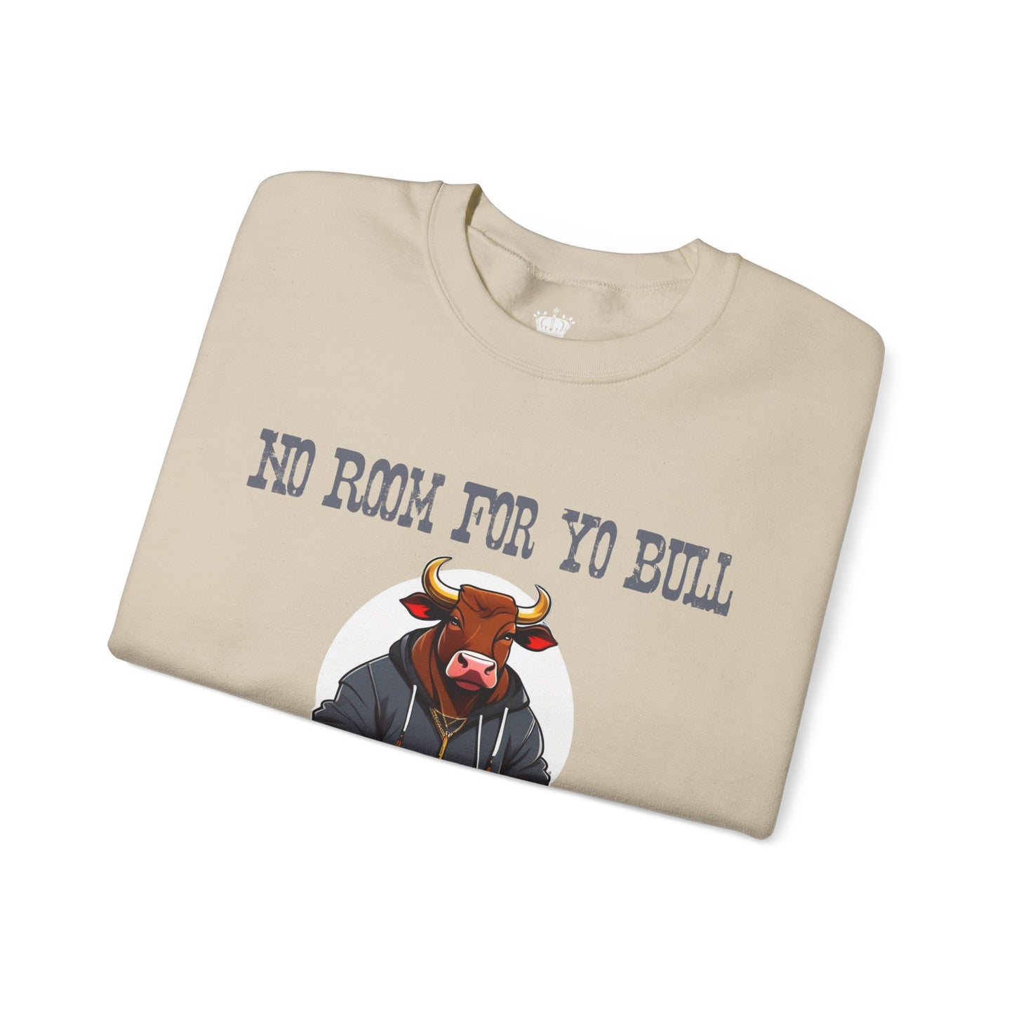 No Bull Sweatshirt