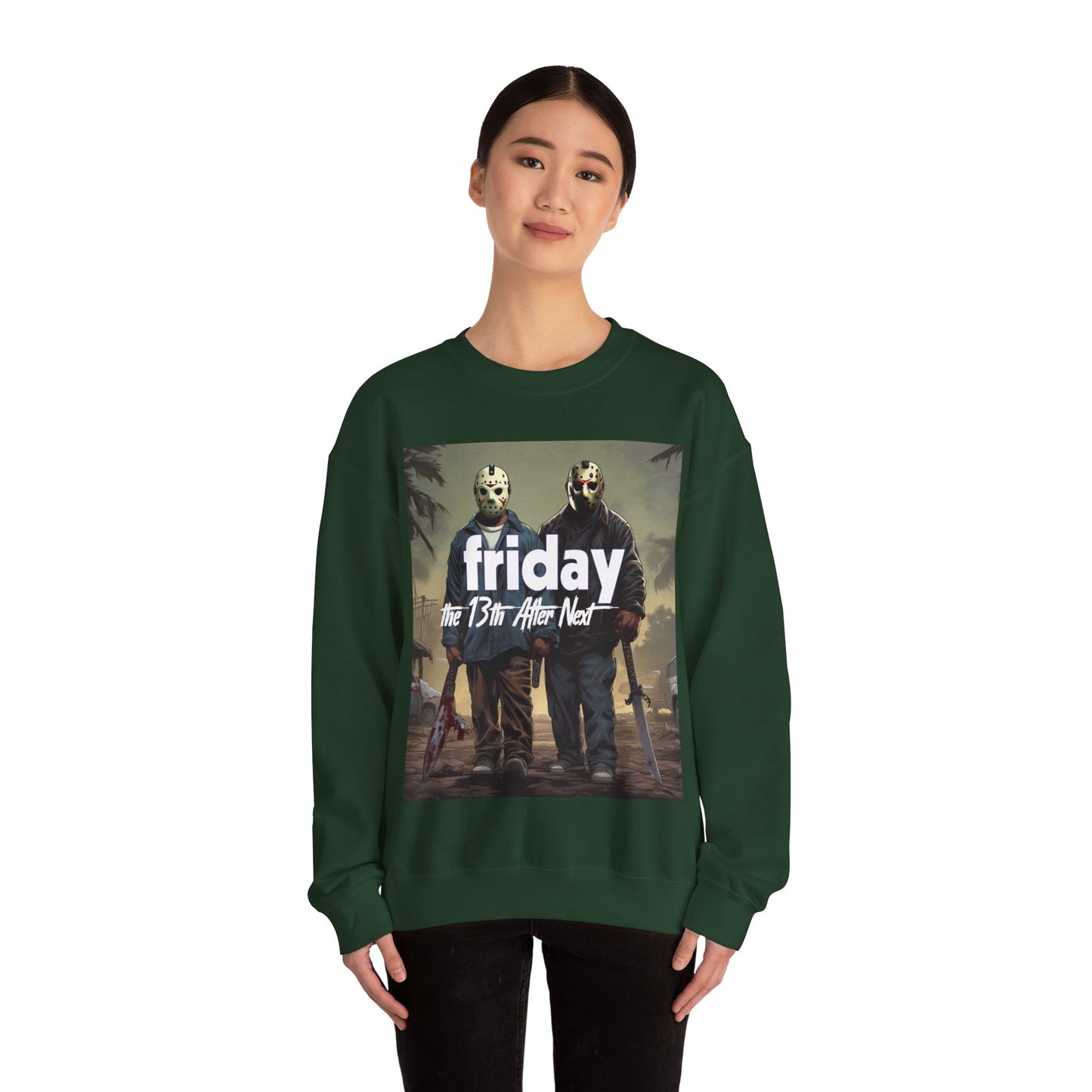 Friday 13th After Next Sweatshirt