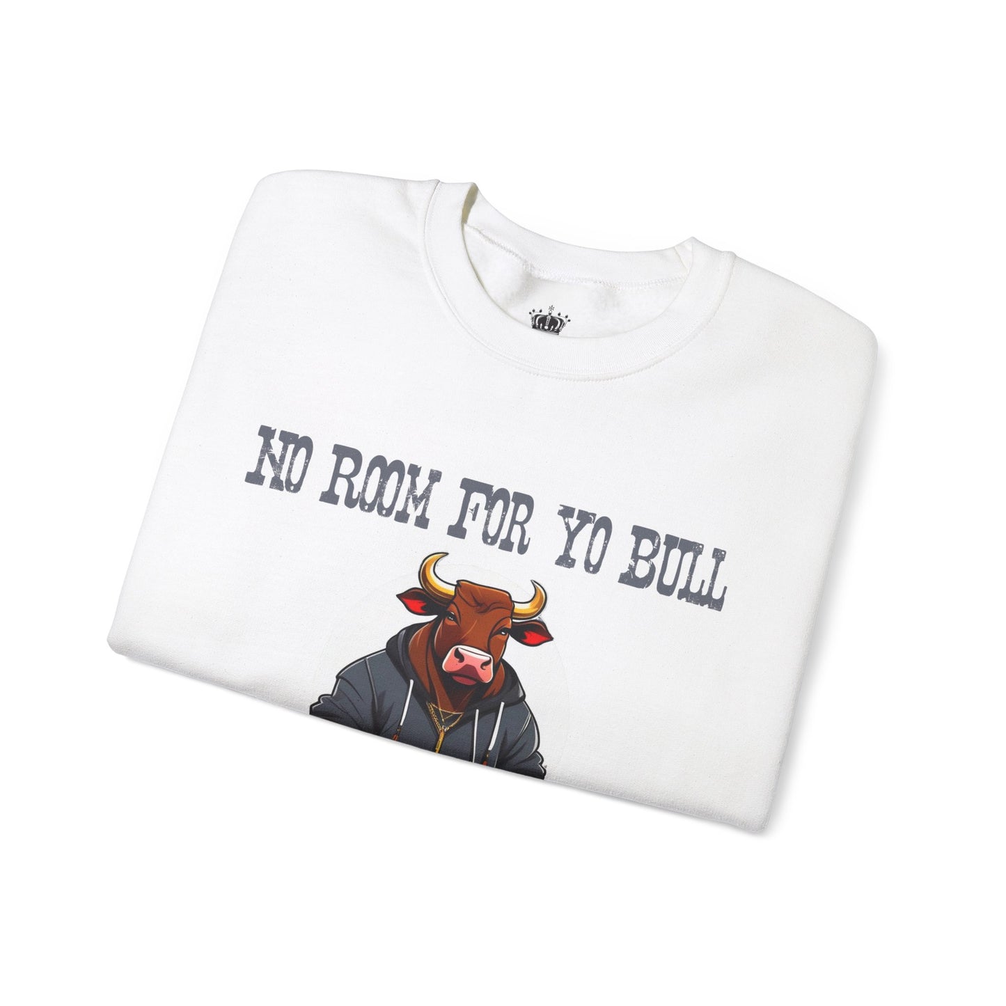 No Bull Sweatshirt