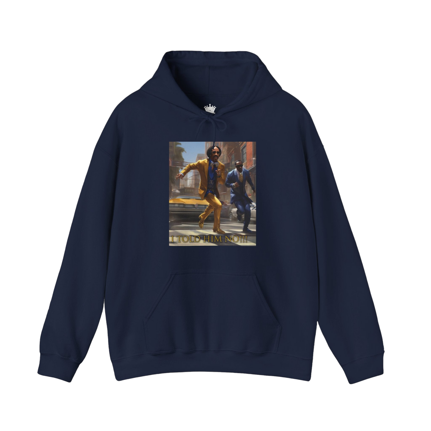 "Told Him No" Hoodie
