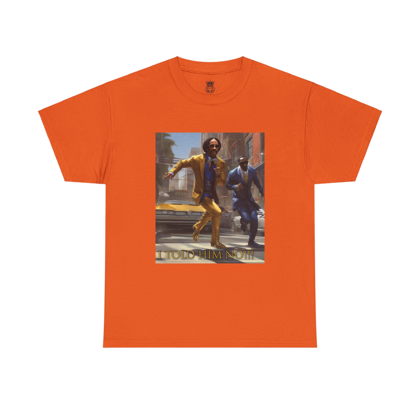"Told Him No" Tee