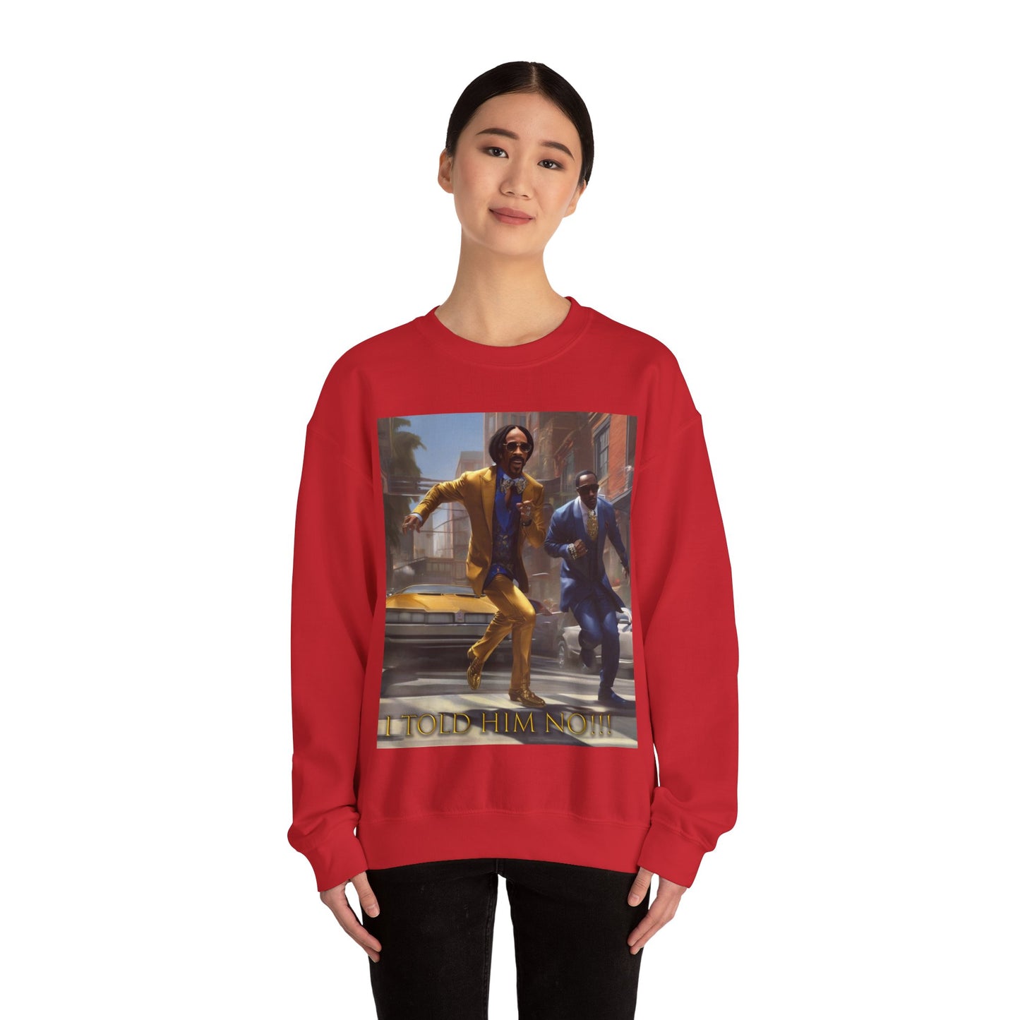 "Told Him No" Crewneck Sweatshirt