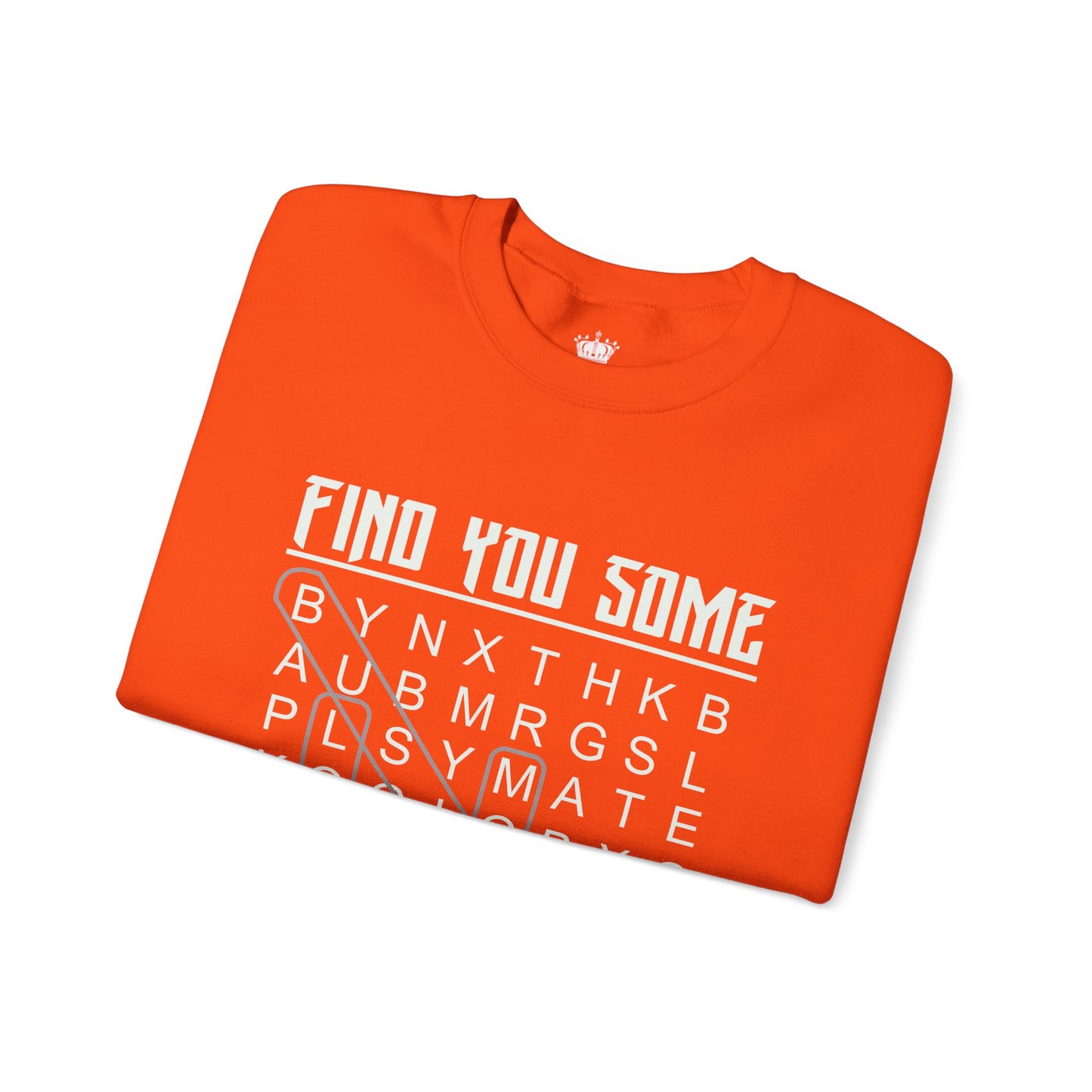 Find You Some Sweatshirt