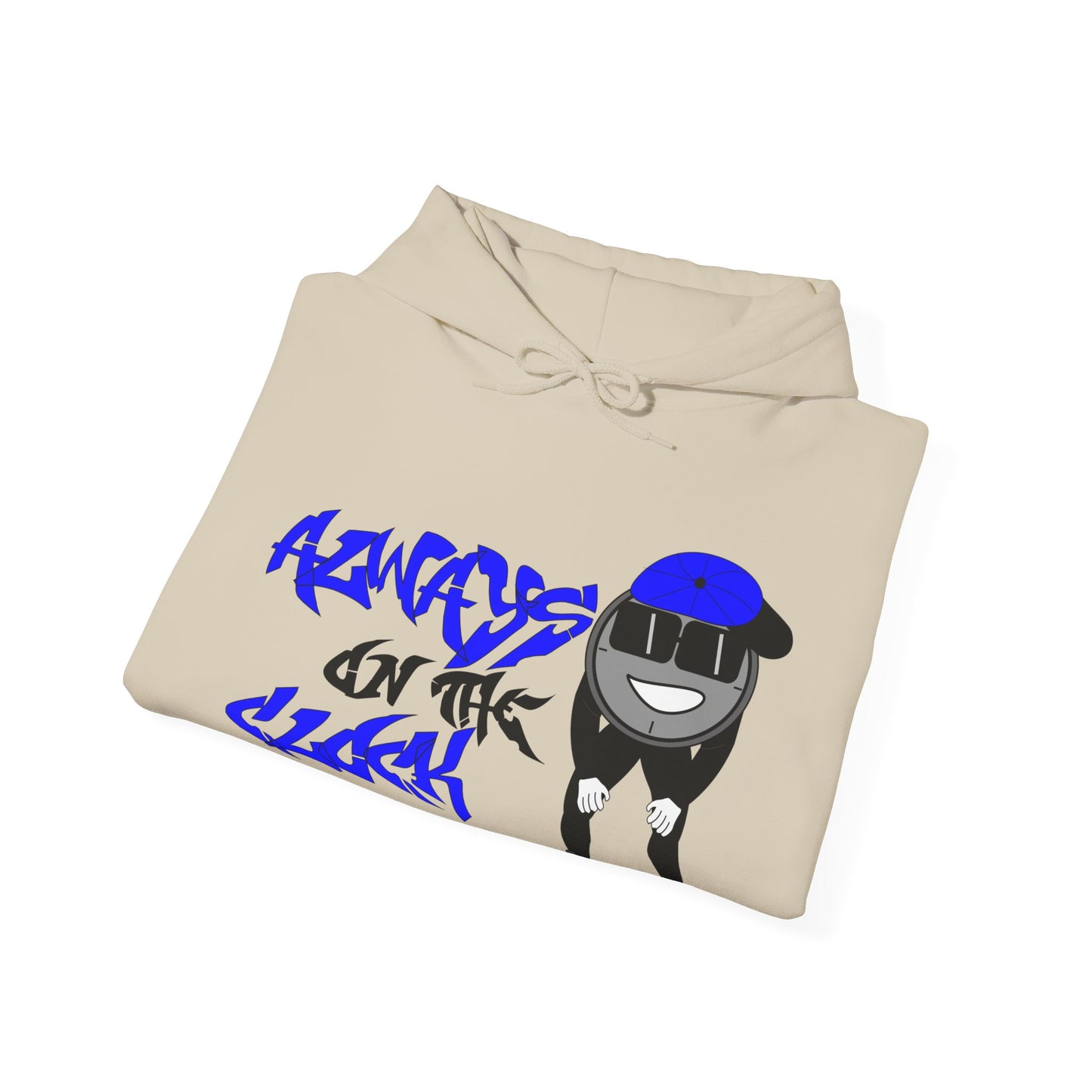 Always on the Clock Hoodie