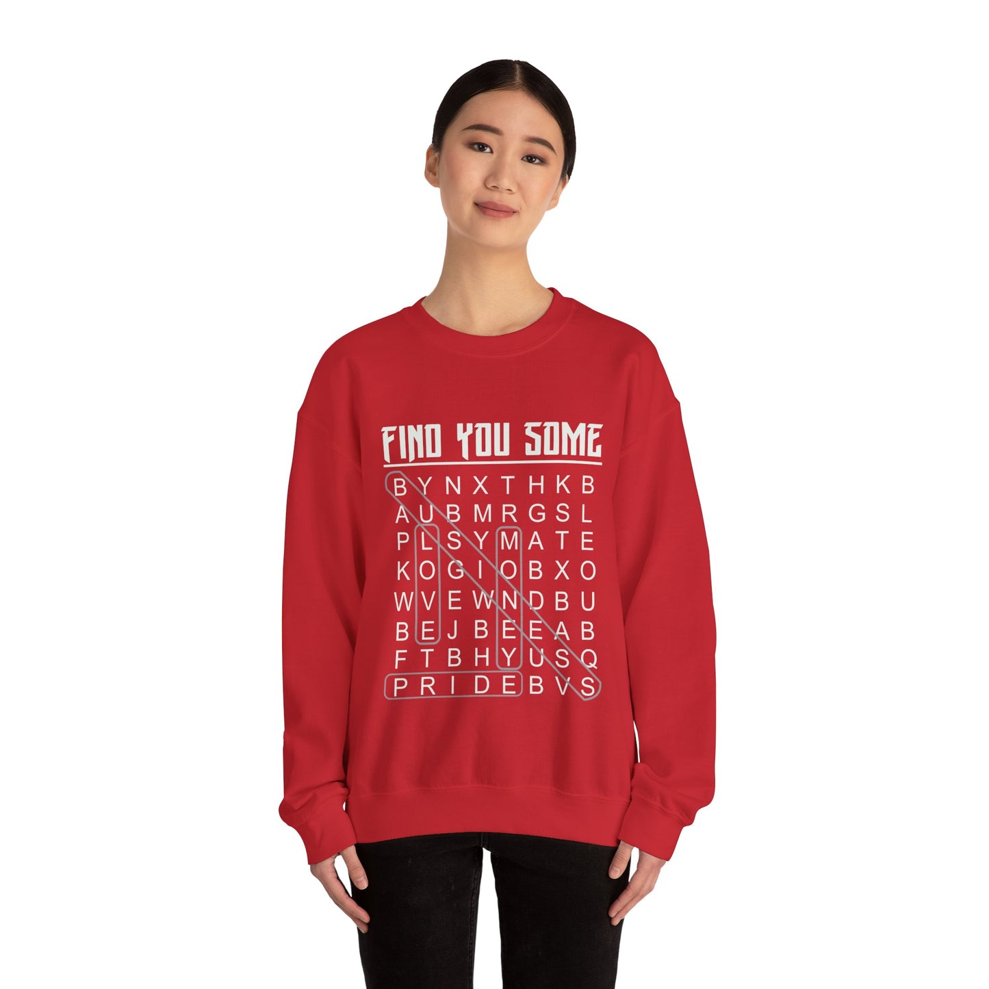 Find You Some Sweatshirt