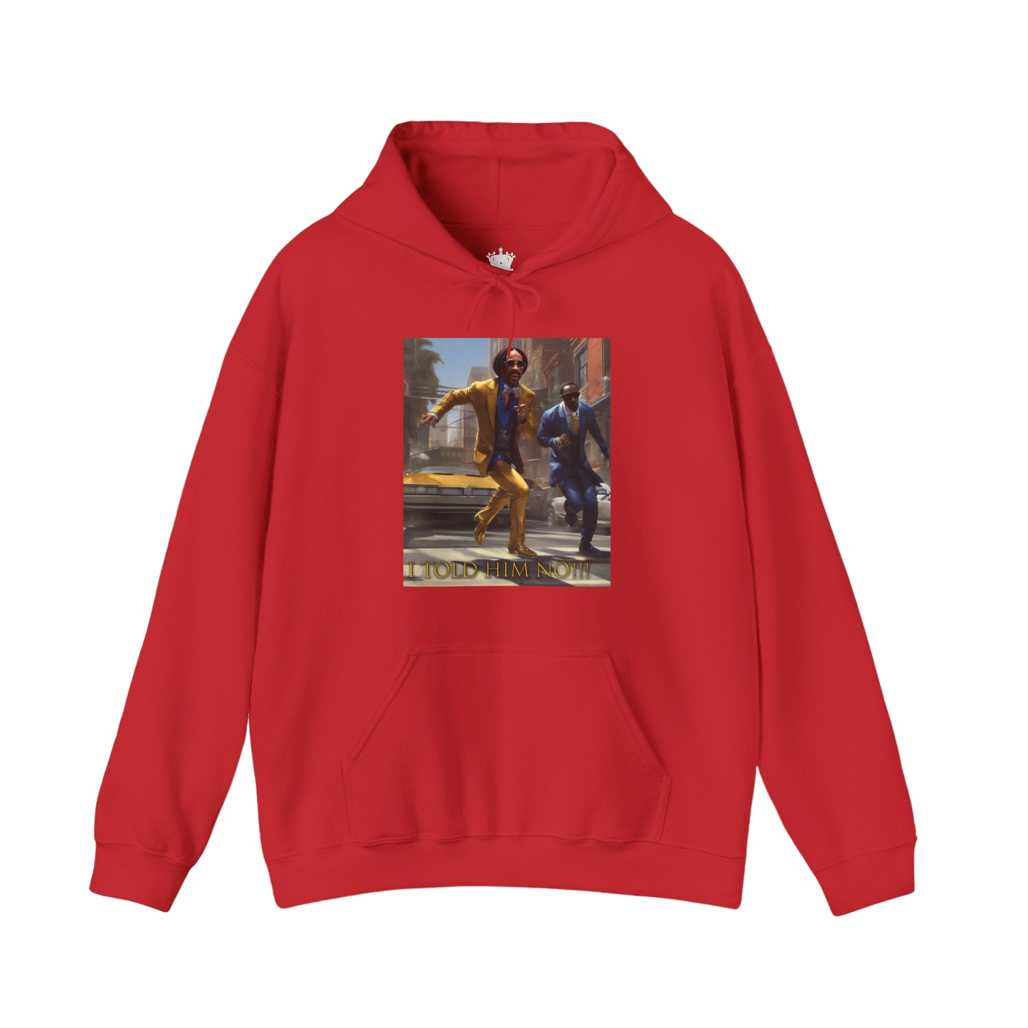 "Told Him No" Hoodie