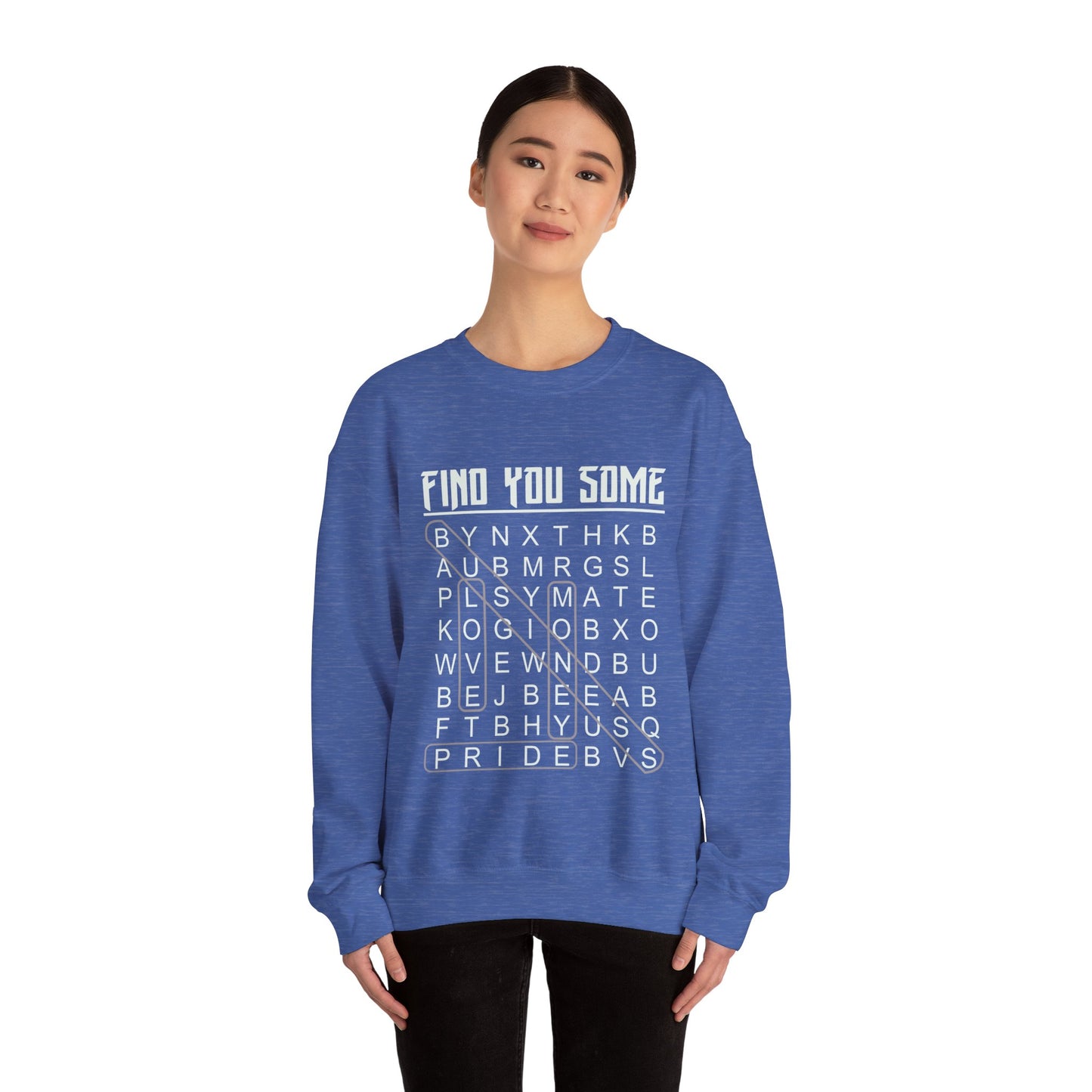 Find You Some Sweatshirt