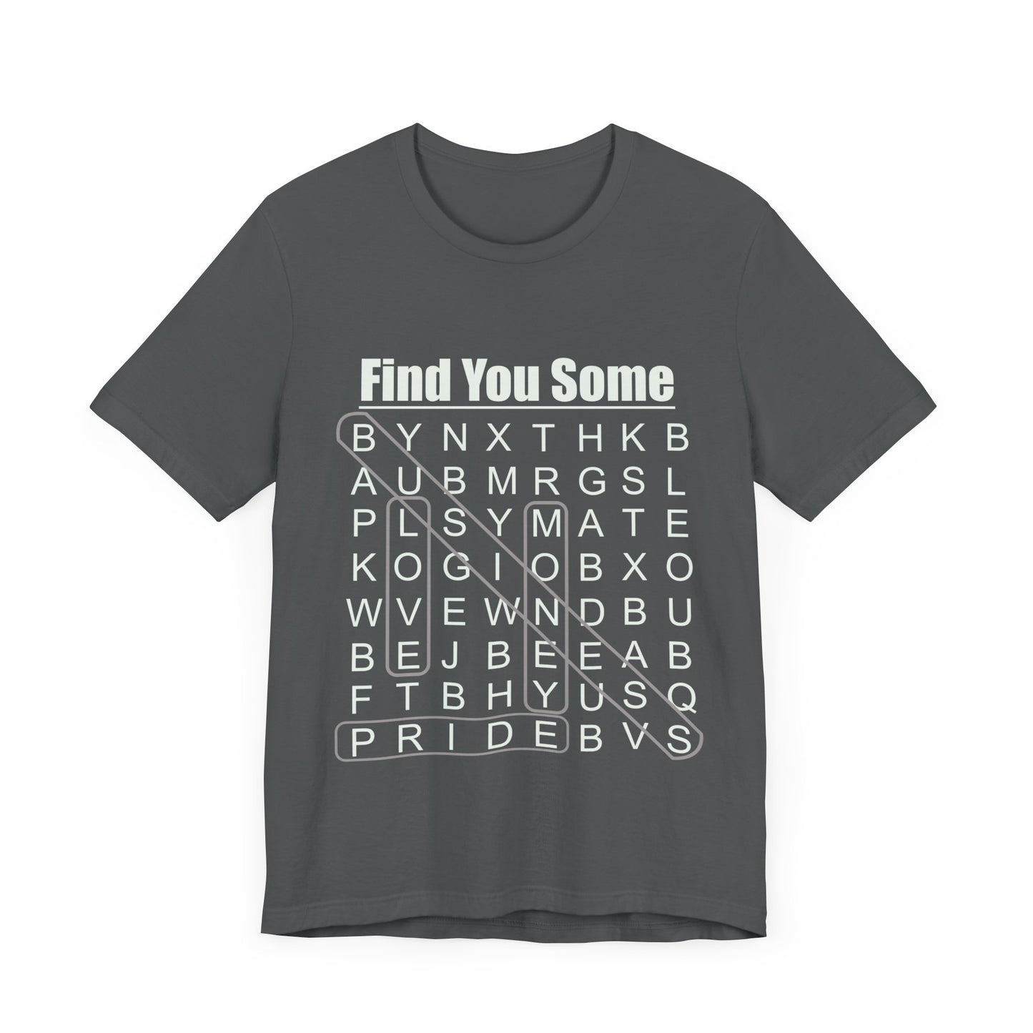 Find You Some Short Sleeve Tee
