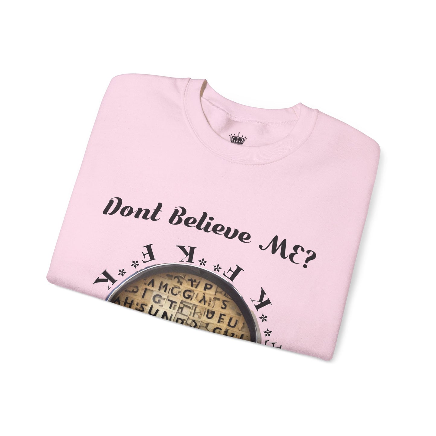 F Around Find Out Sweatshirt
