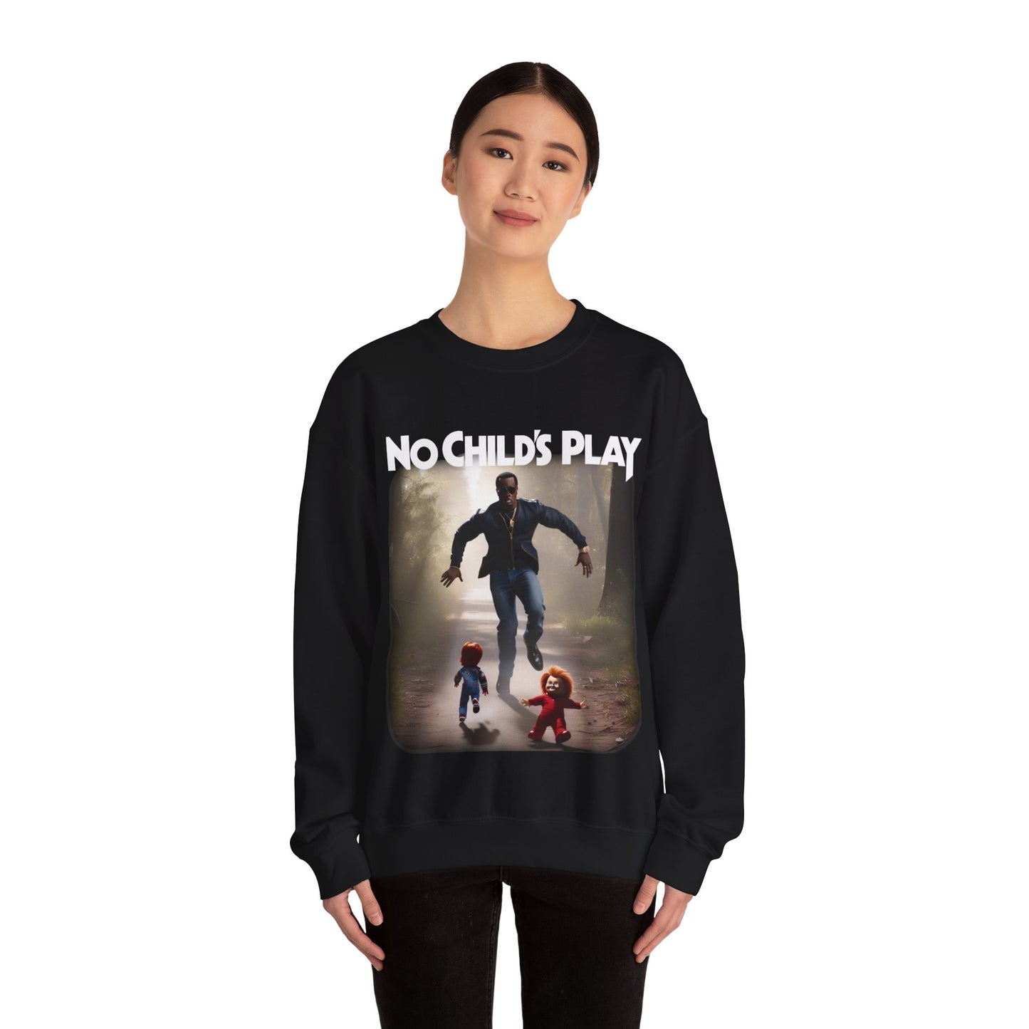 No Childs Play Sweatshirt