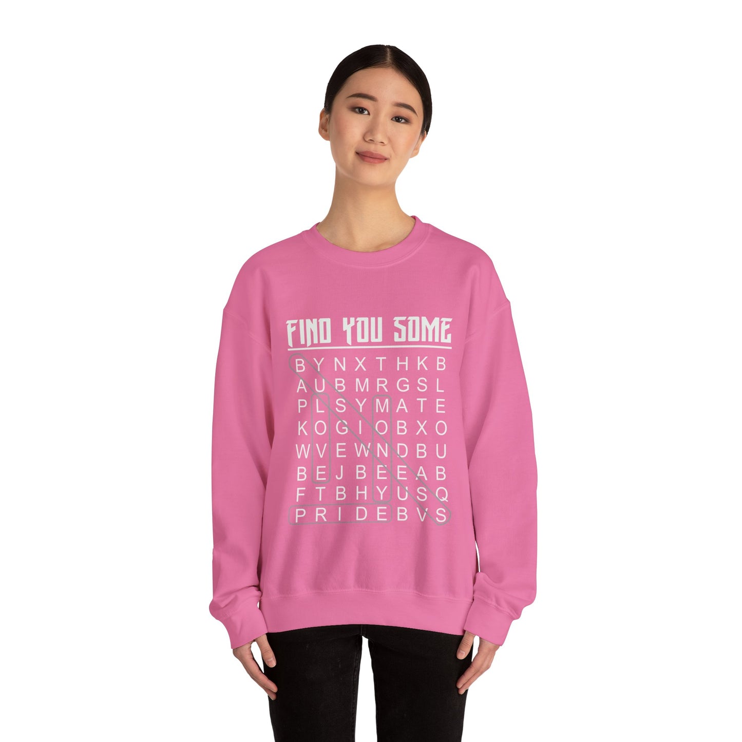Find You Some Sweatshirt